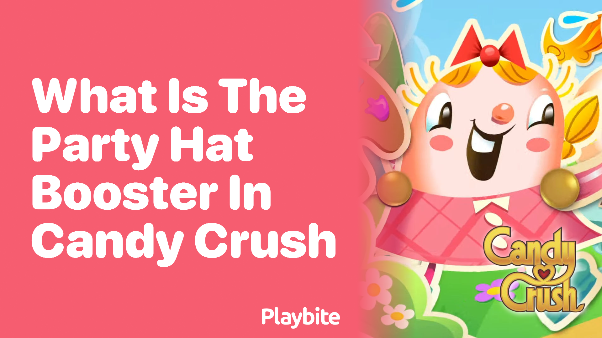 What Is the Party Hat Booster in Candy Crush?