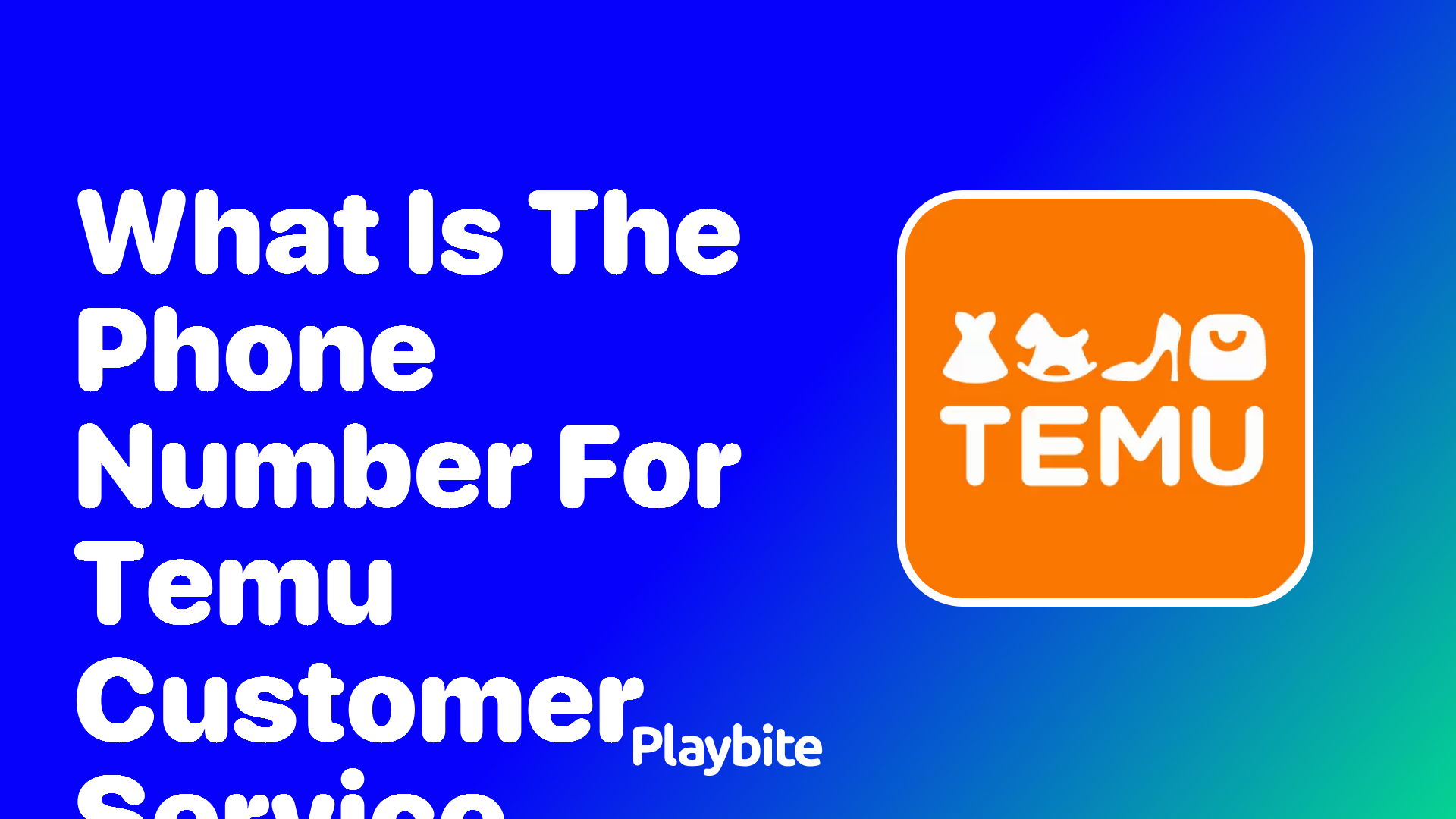 What Is the Phone Number for Temu Customer Service?