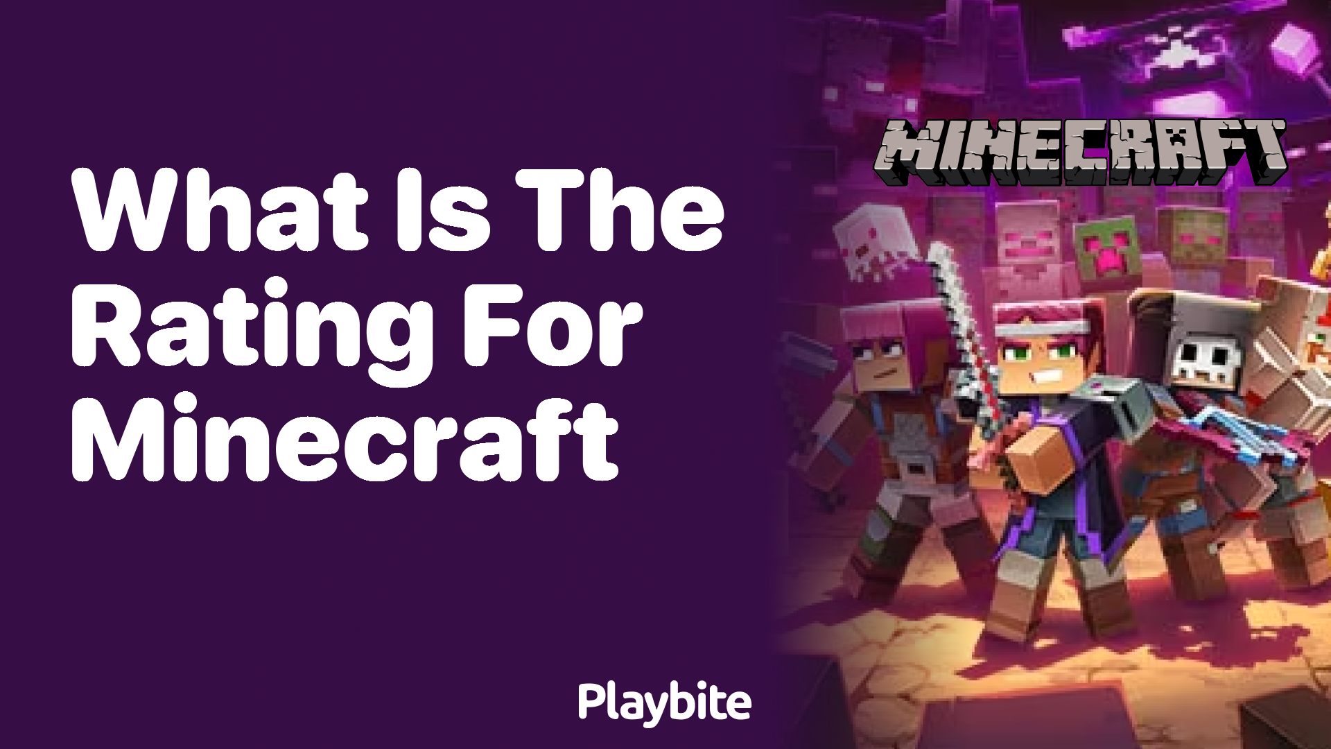 What is the Rating for Minecraft? Uncovering Its Age Appropriateness