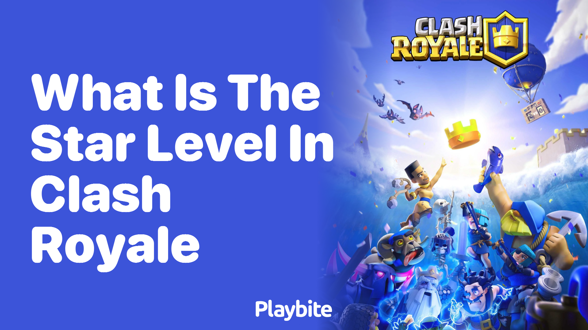 What Is the Star Level in Clash Royale?