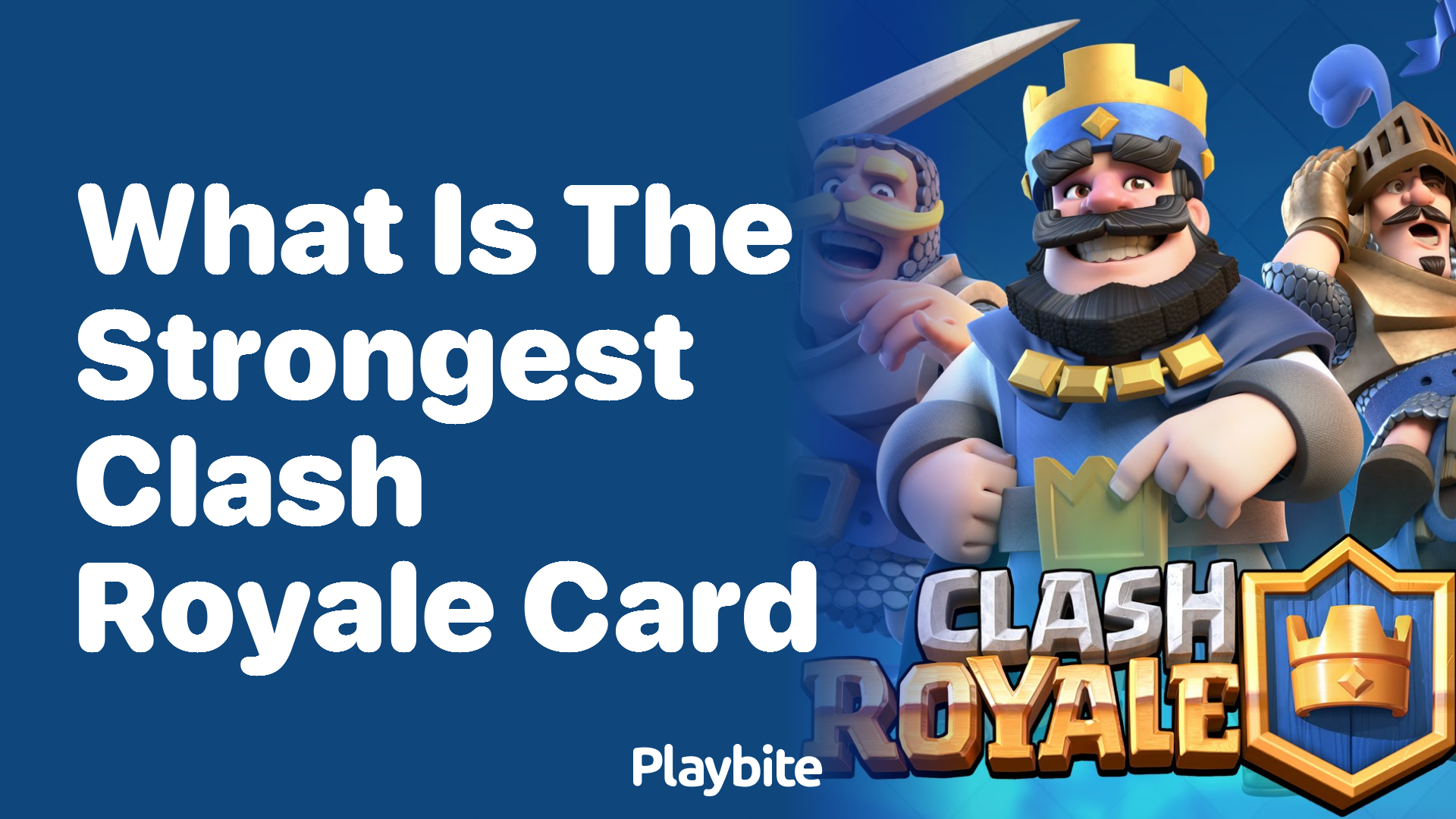 What Is the Strongest Clash Royale Card?