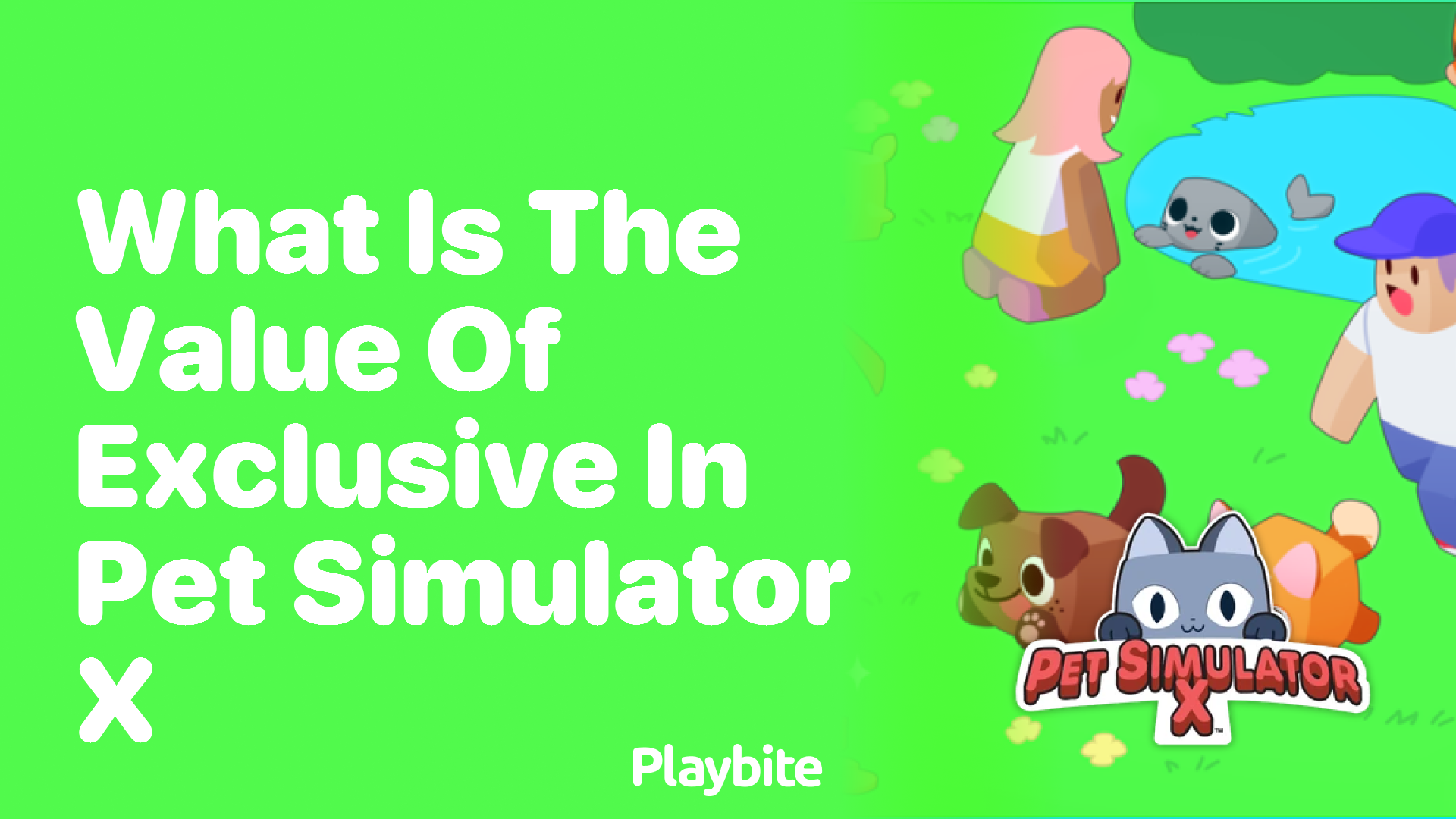 What is the Value of Exclusives in Pet Simulator X?