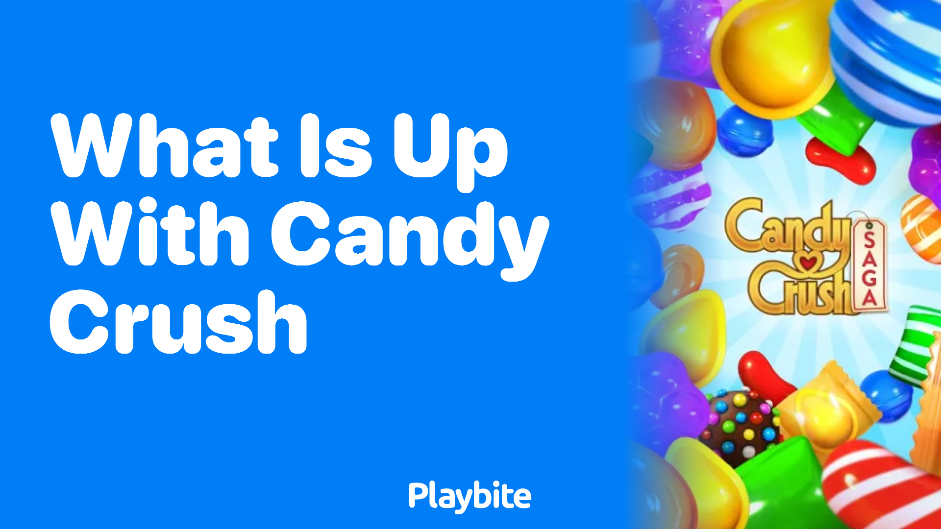 What&#8217;s Up With Candy Crush? Unwrapping the Sweet Saga