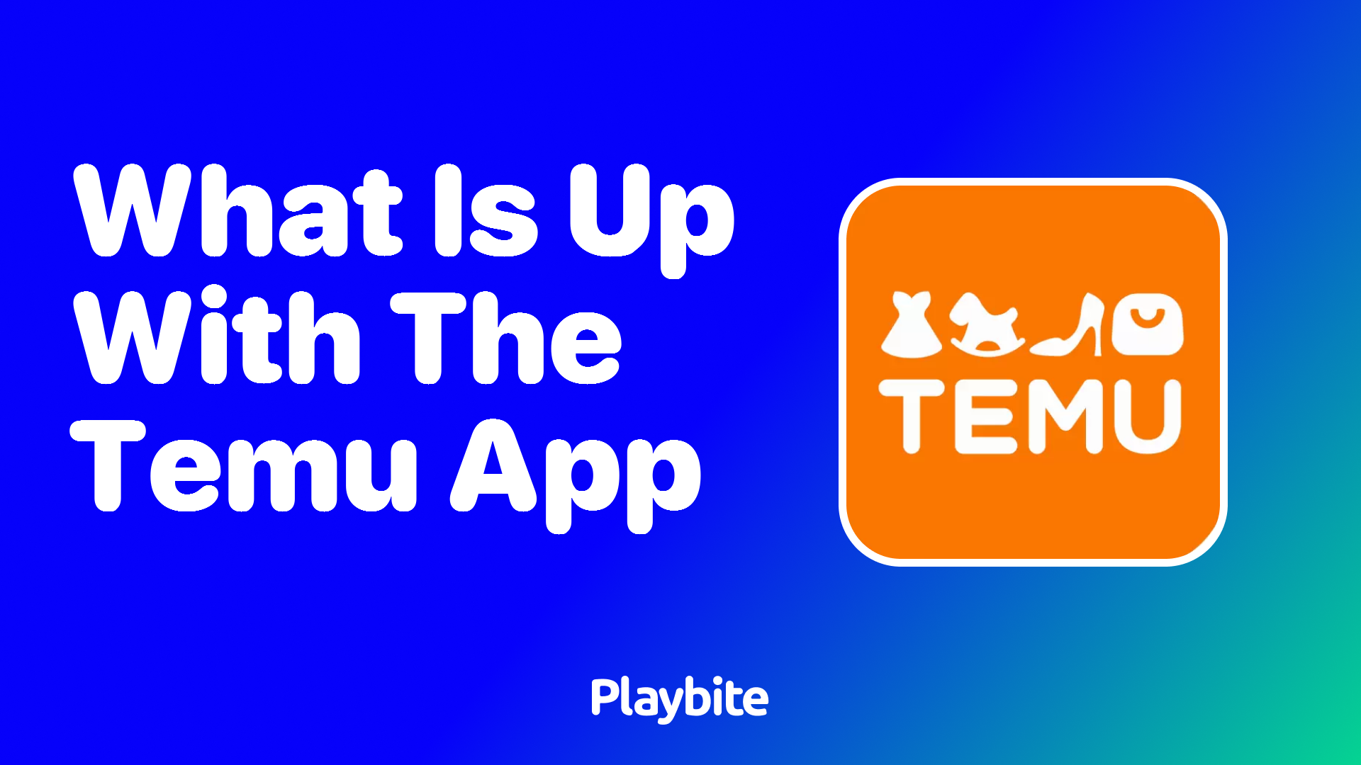 What&#8217;s Up With the Temu App? Unpacking the Buzz!