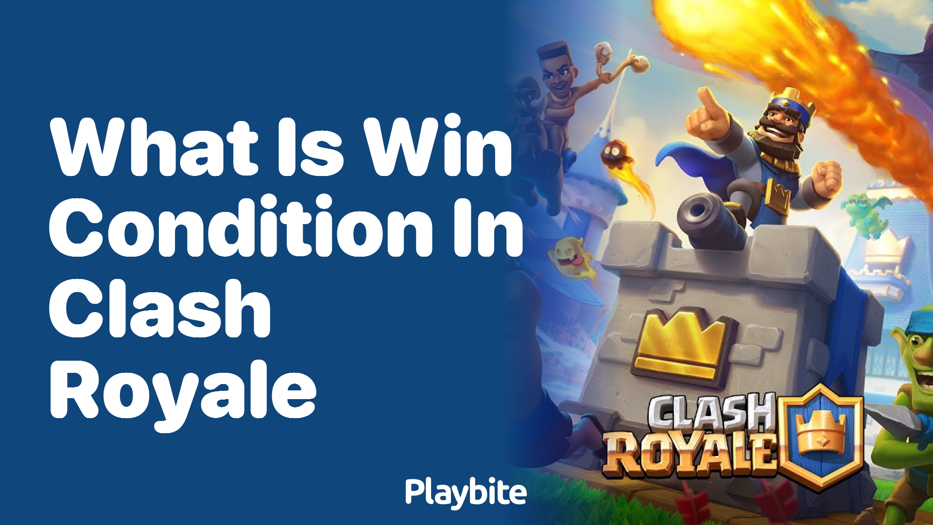 What is a Win Condition in Clash Royale?