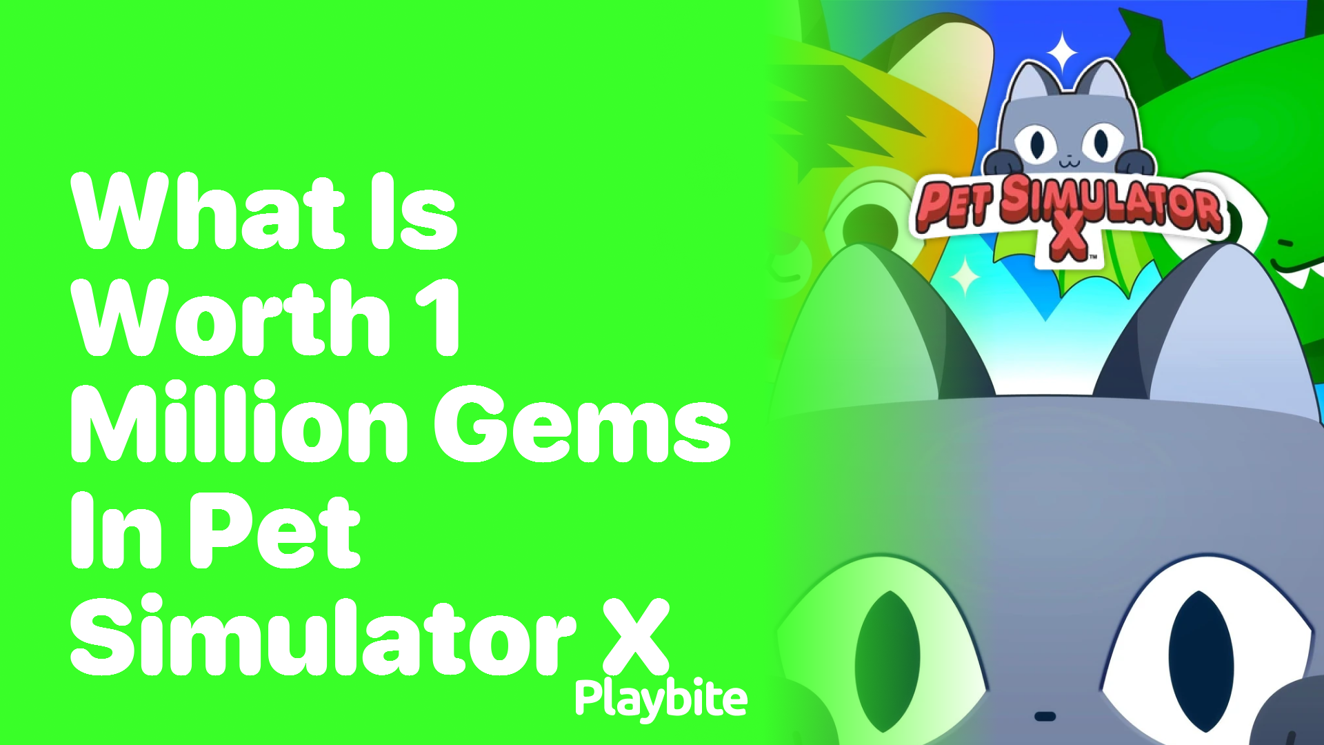 What Can You Get with 1 Million Gems in Pet Simulator X?