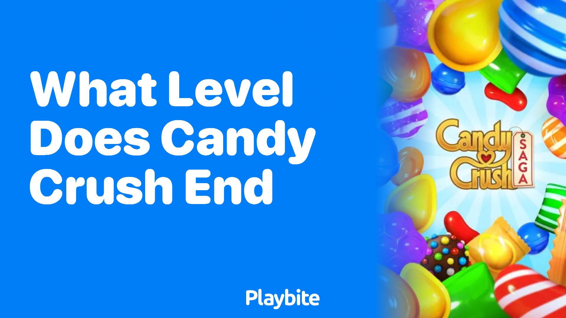 What Level Does Candy Crush End?