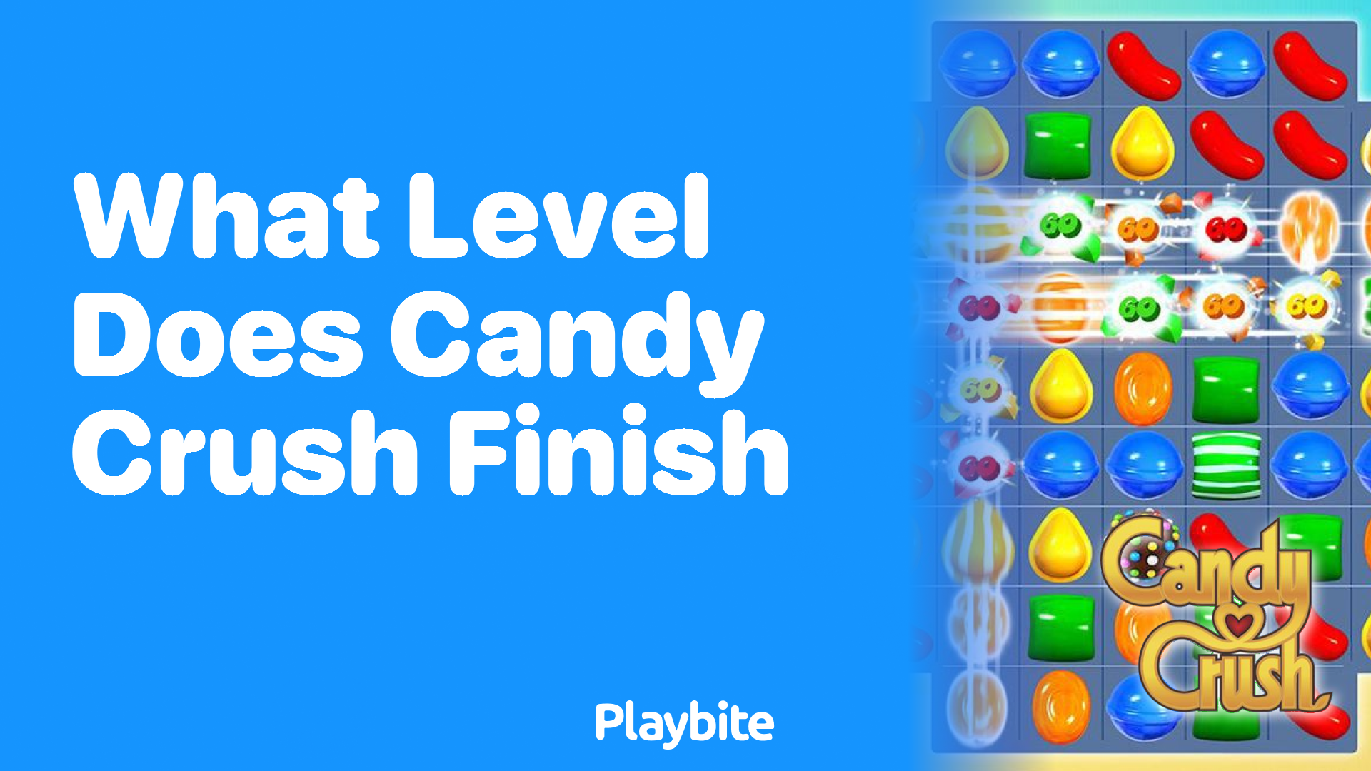 What Level Does Candy Crush Finish?