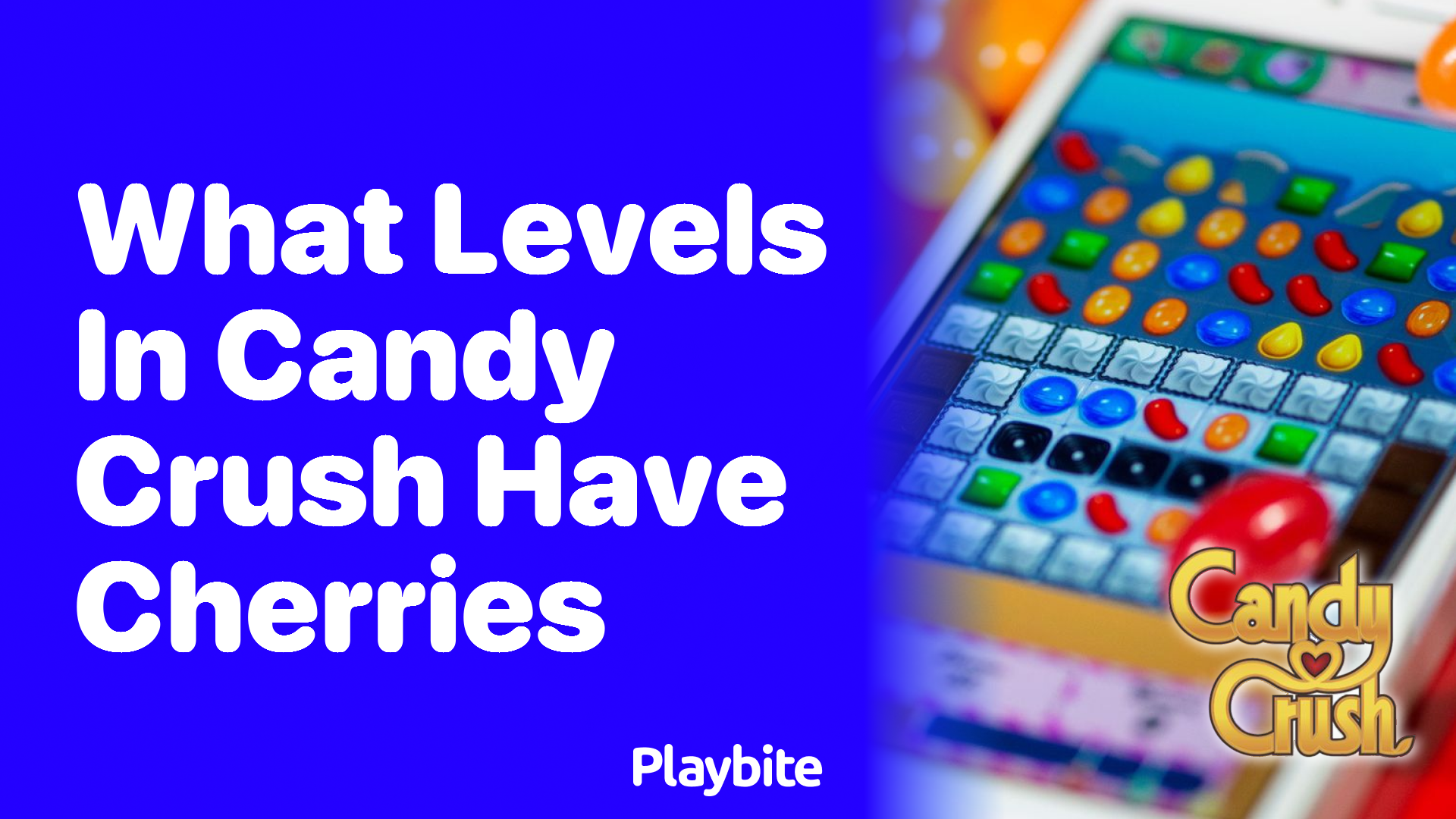 What Levels in Candy Crush Have Cherries?