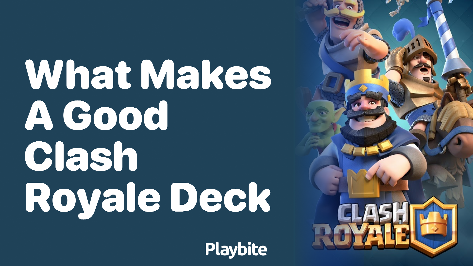 What Makes a Good Clash Royale Deck?