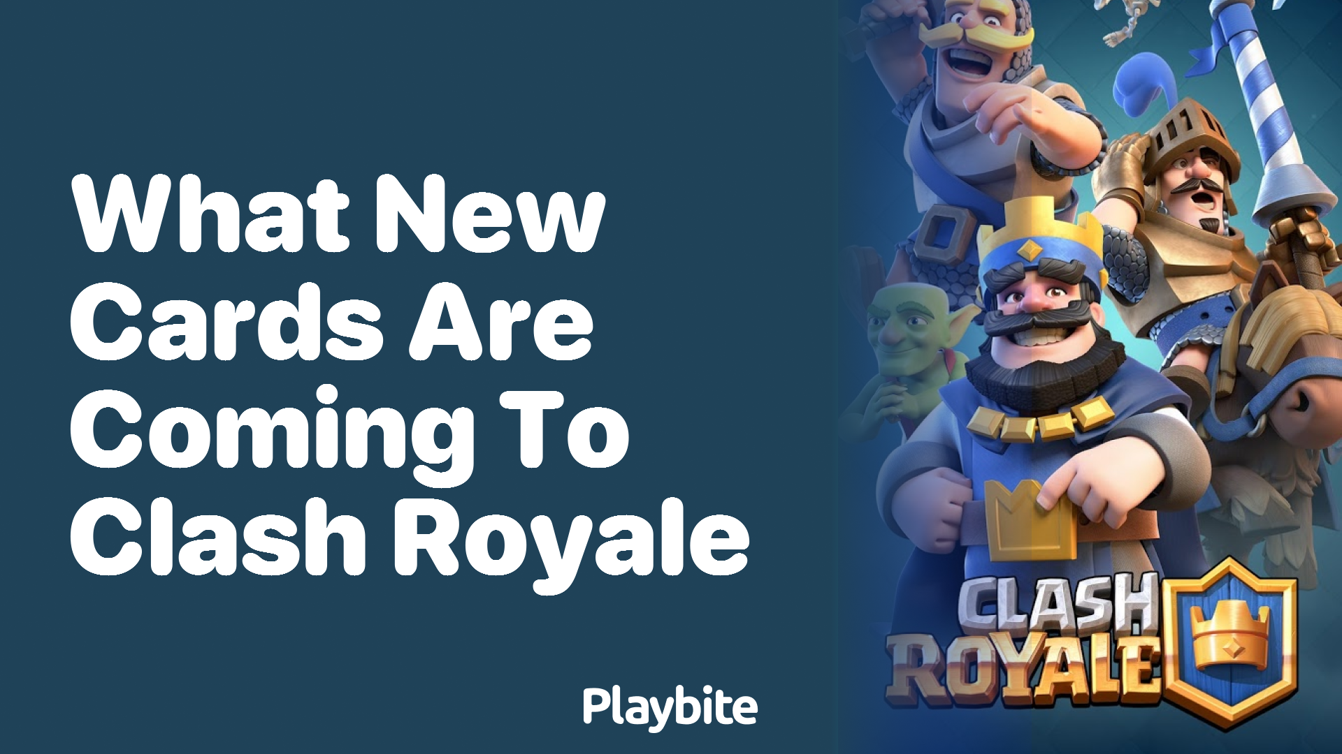 What New Cards Are Coming to Clash Royale?