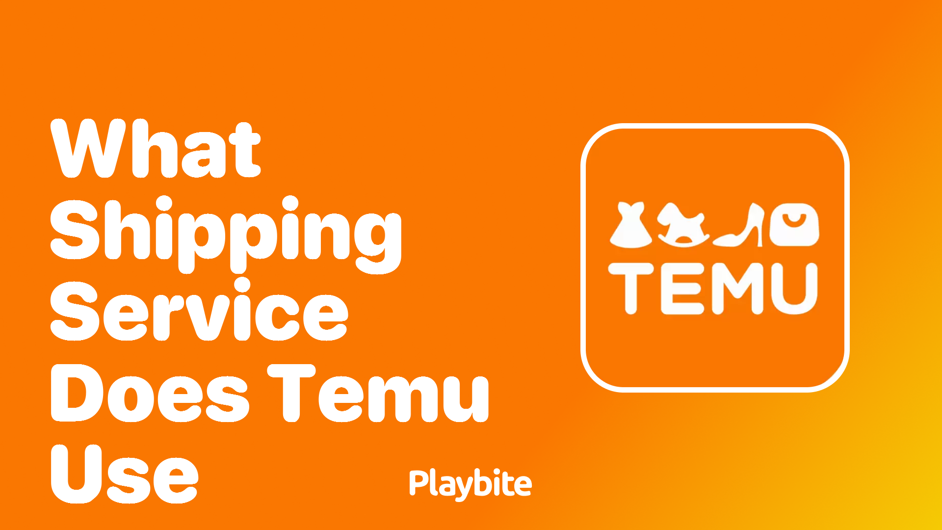 What Shipping Service Does Temu Use?