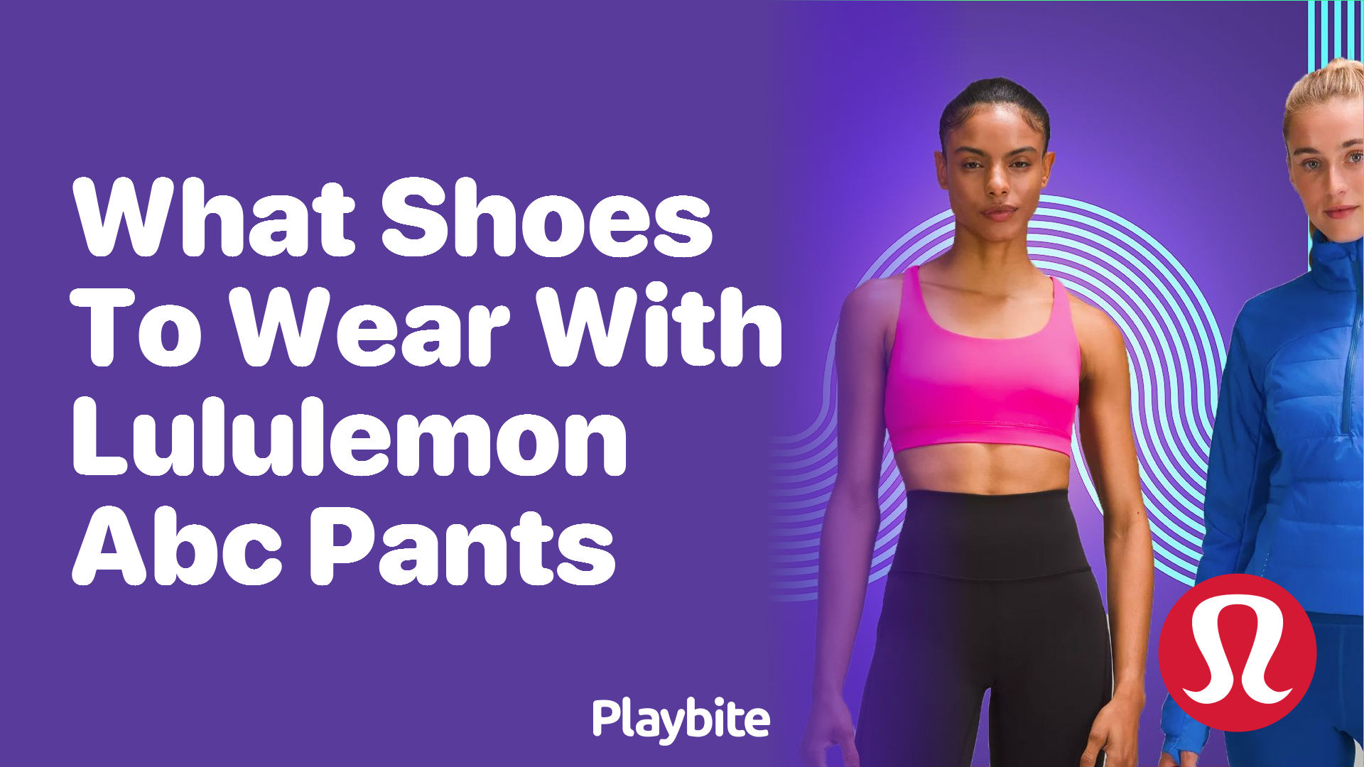 https://www.playbite.com/wp-content/uploads/sites/3/2024/03/what-shoes-to-wear-with-lululemon-abc-pants.png