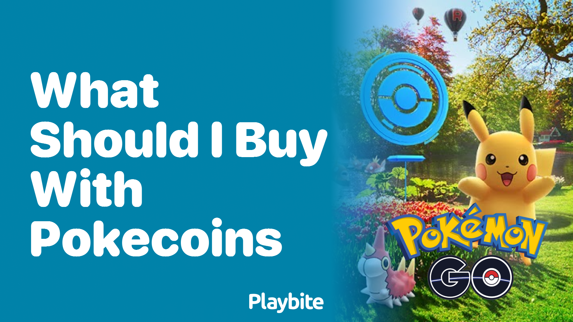 What Should I Buy With PokeCoins in Pokemon GO?