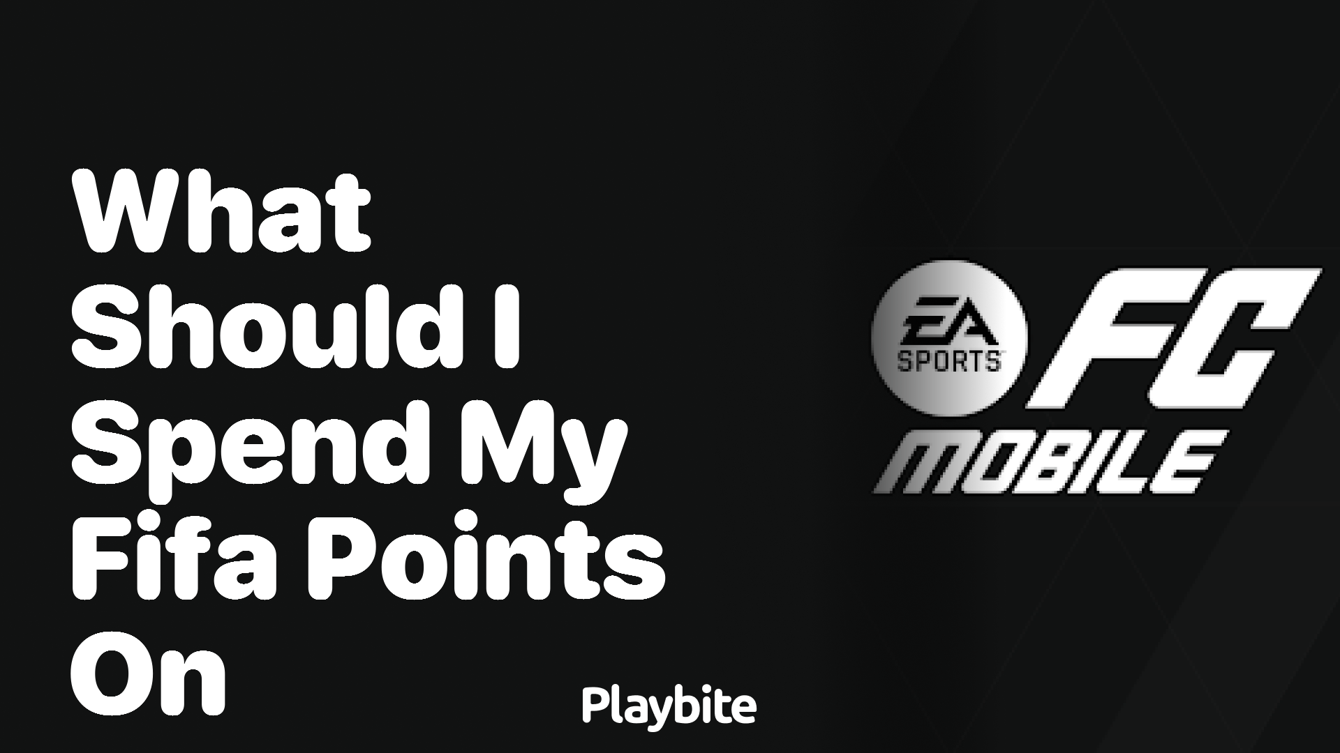 What Should I Spend My FIFA Points On in EA Sports FC Mobile?