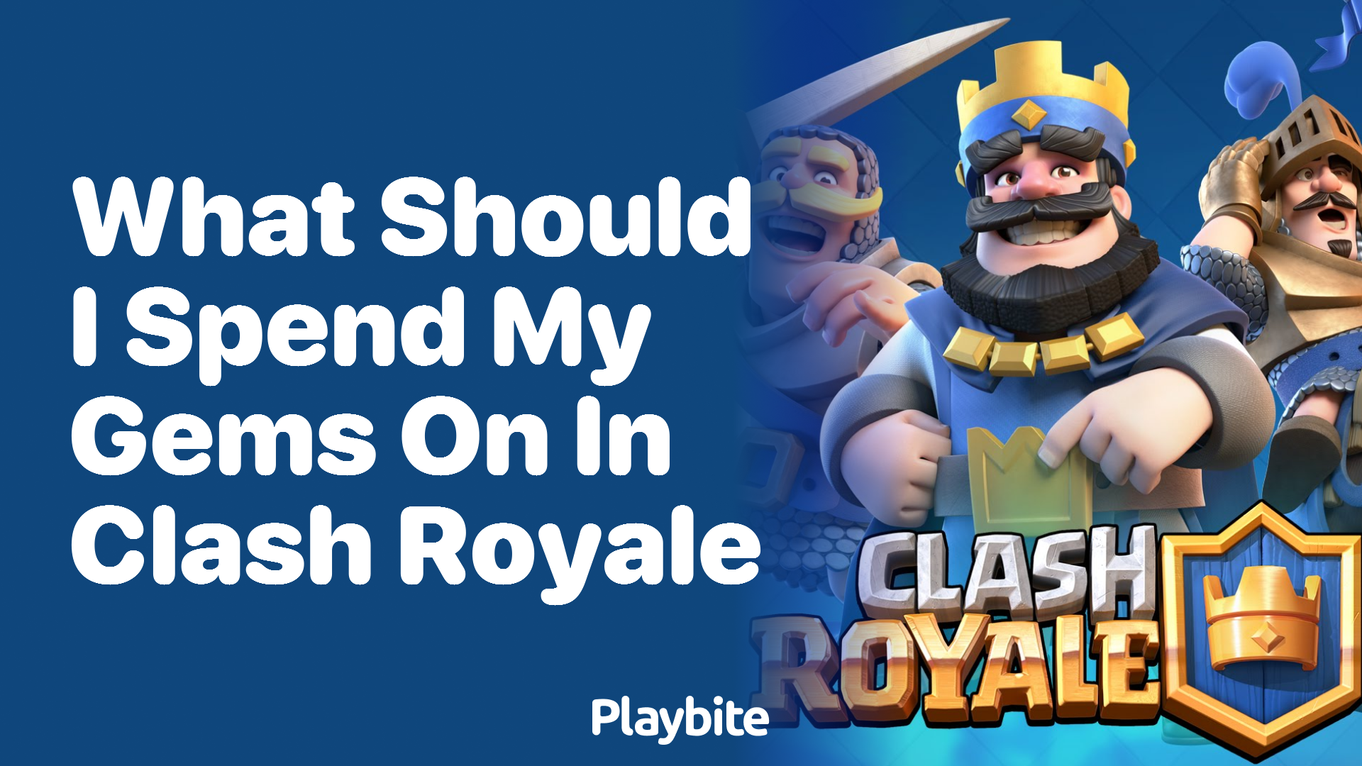 What Should I Spend My Gems On in Clash Royale?