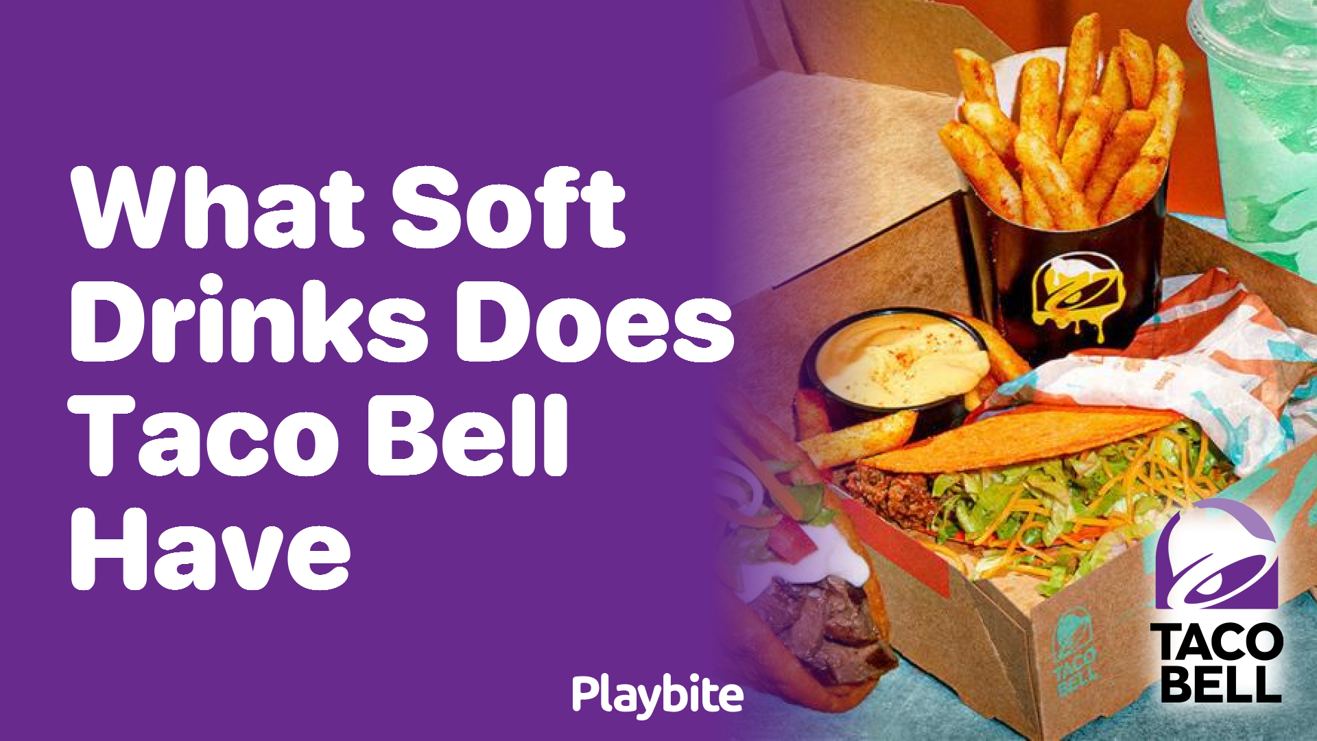 What Soft Drinks Does Taco Bell Have?