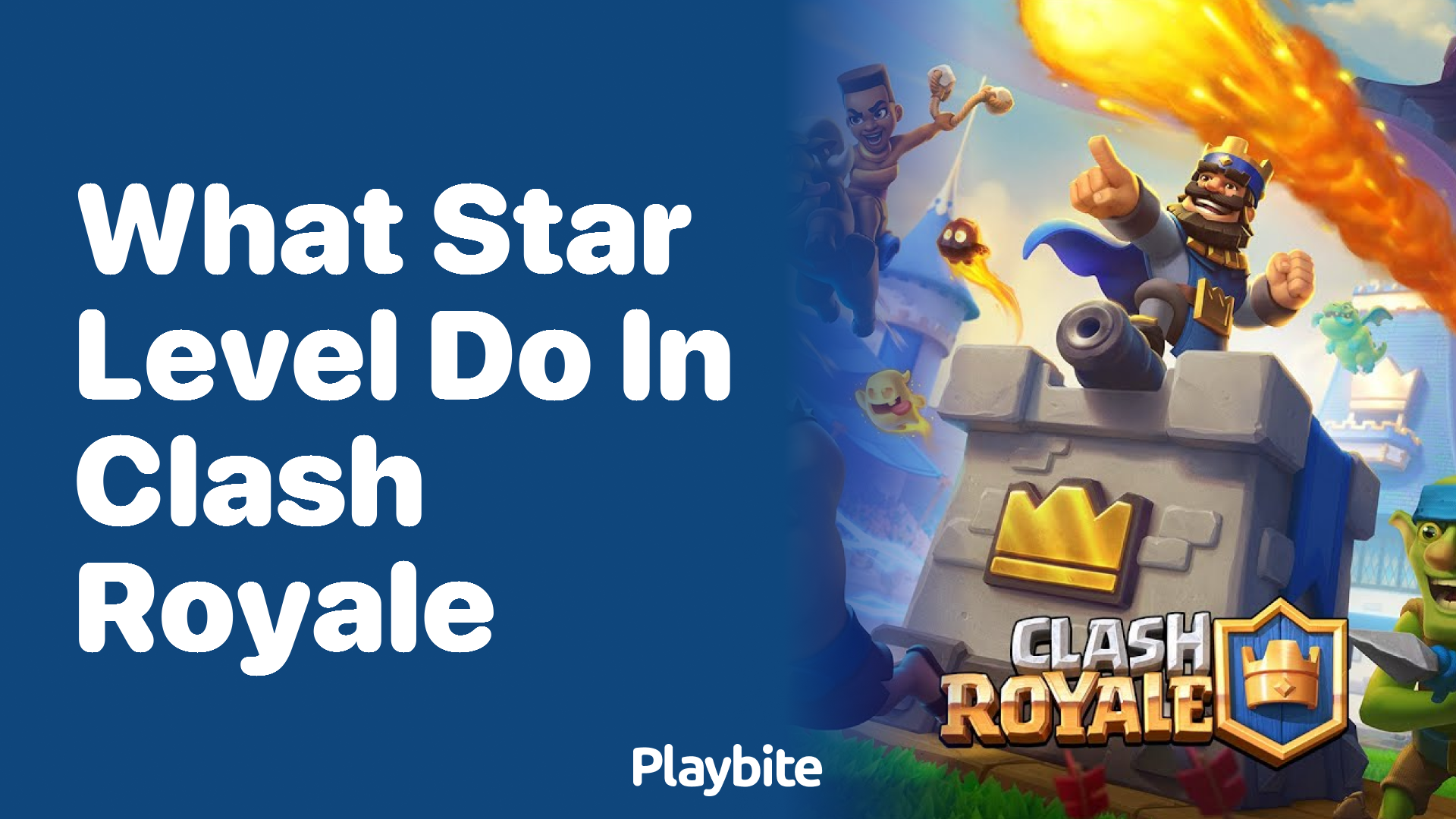 What Do Star Levels Do in Clash Royale?