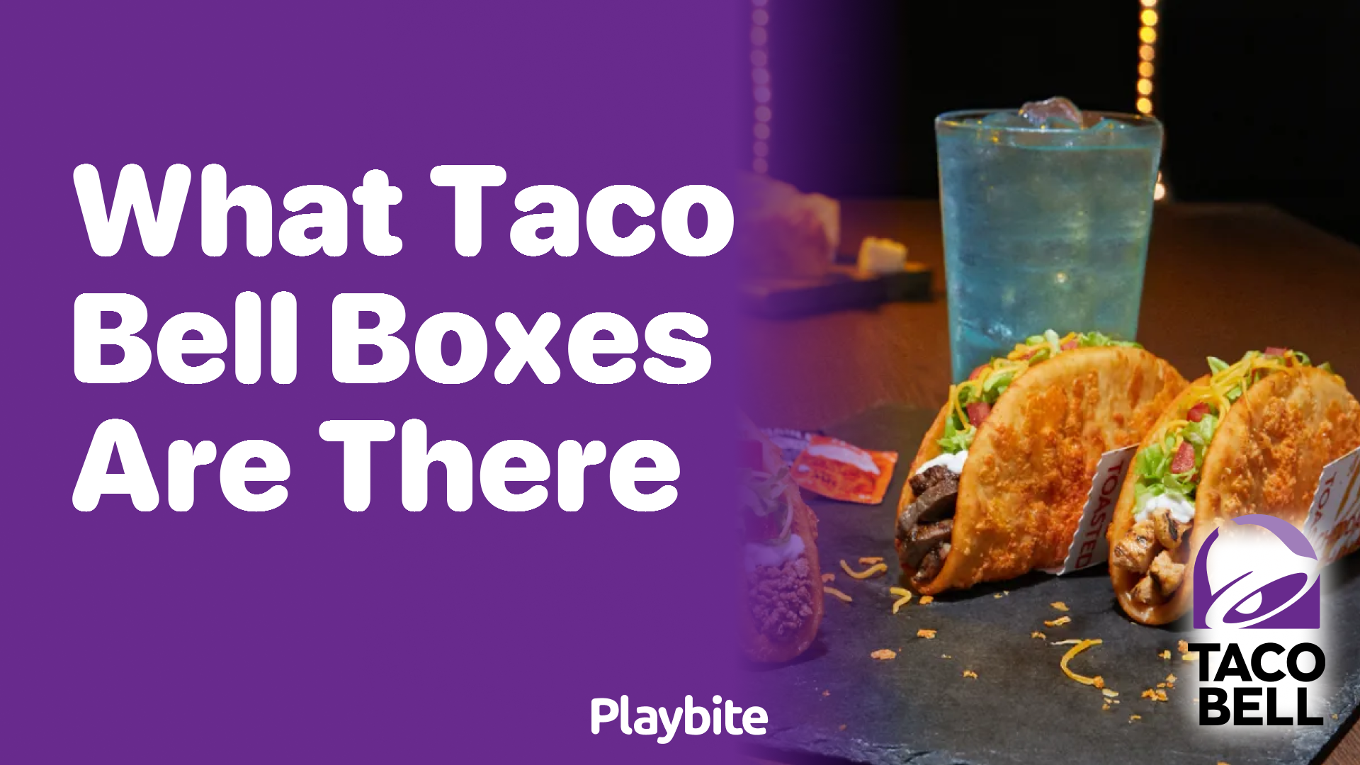 Exploring the Range of Taco Bell Boxes Available Playbite