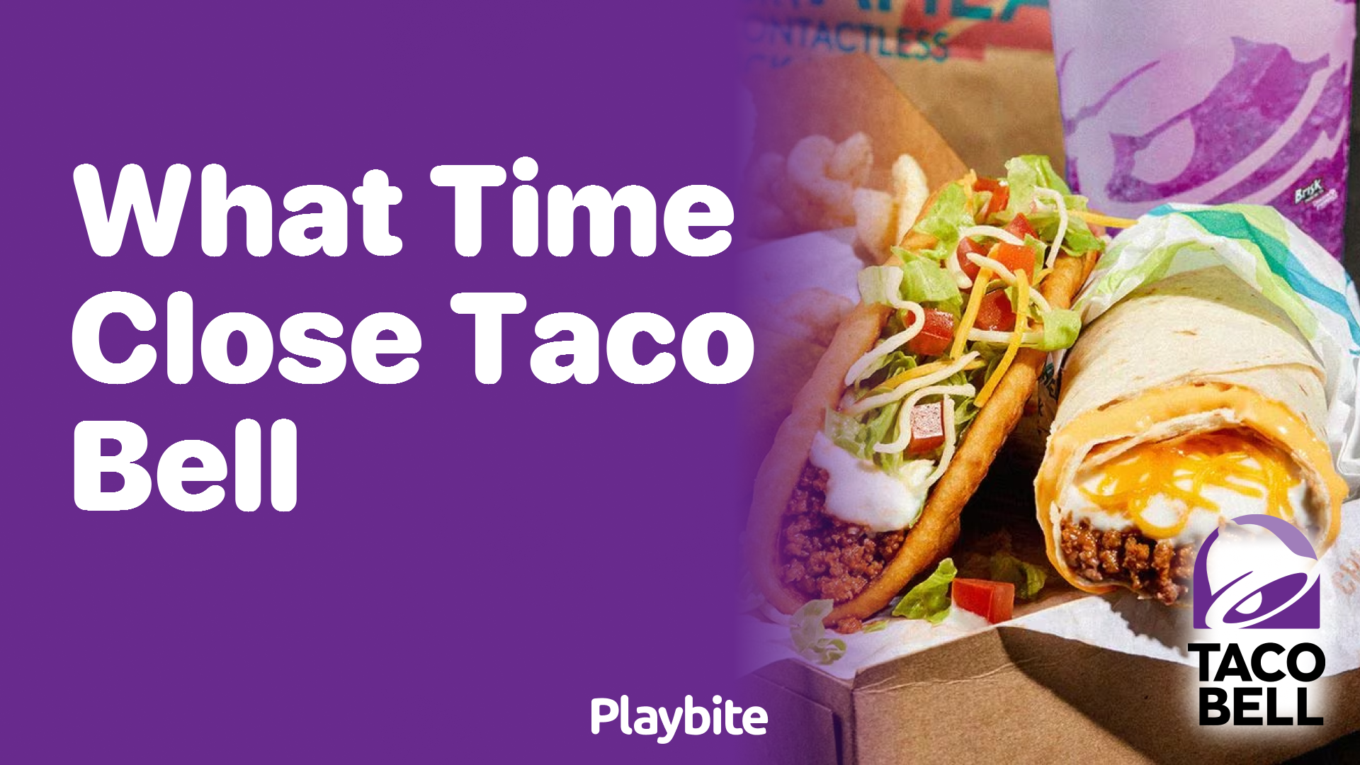 What Time Does Taco Bell Close? Playbite