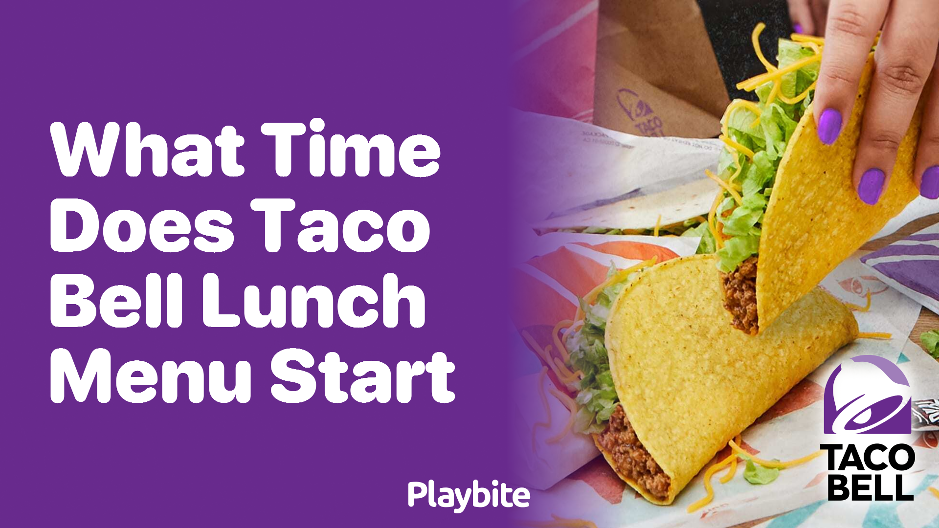 What Time Does the Taco Bell Lunch Menu Start?