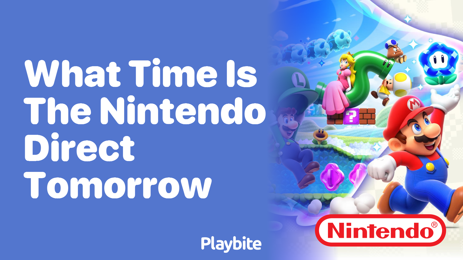 What Time Is the Nintendo Direct Tomorrow Playbite