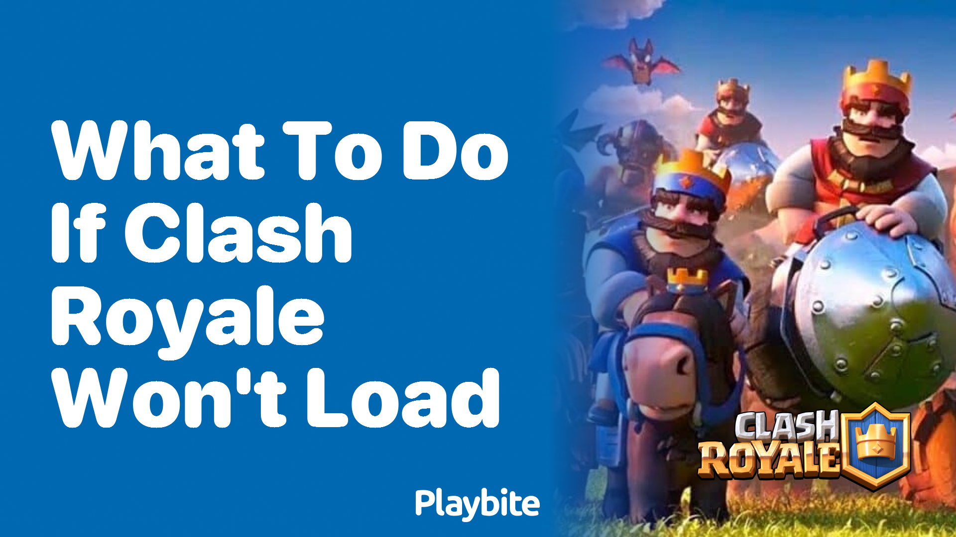 What to Do If Clash Royale Won&#8217;t Load