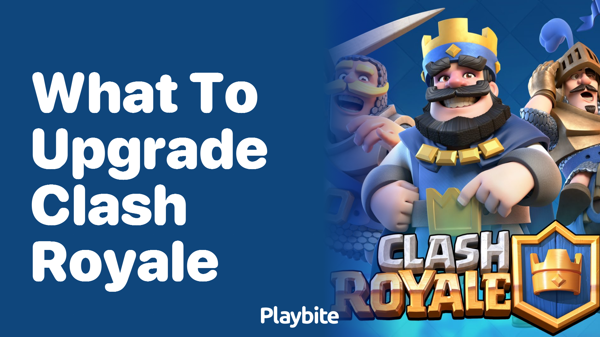 What to Upgrade in Clash Royale: A Handy Guide