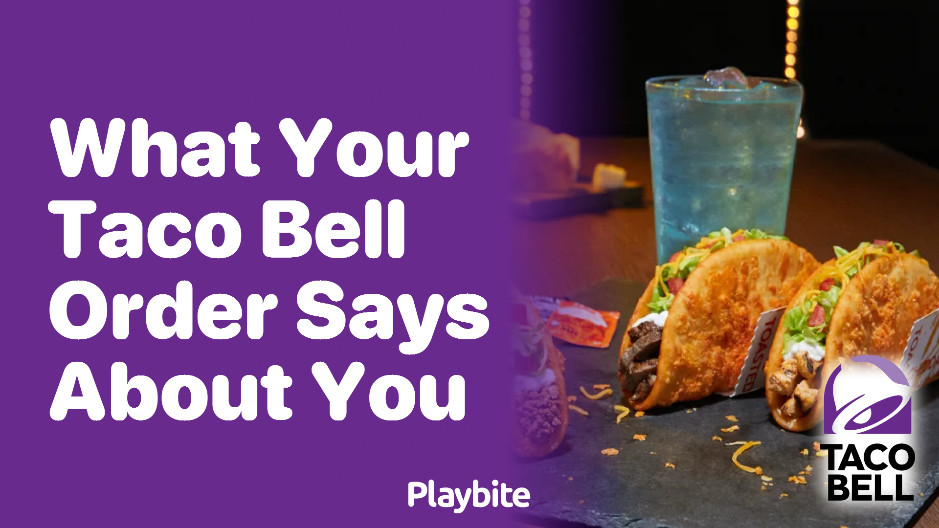 What Does Your Taco Bell Order Say About You?