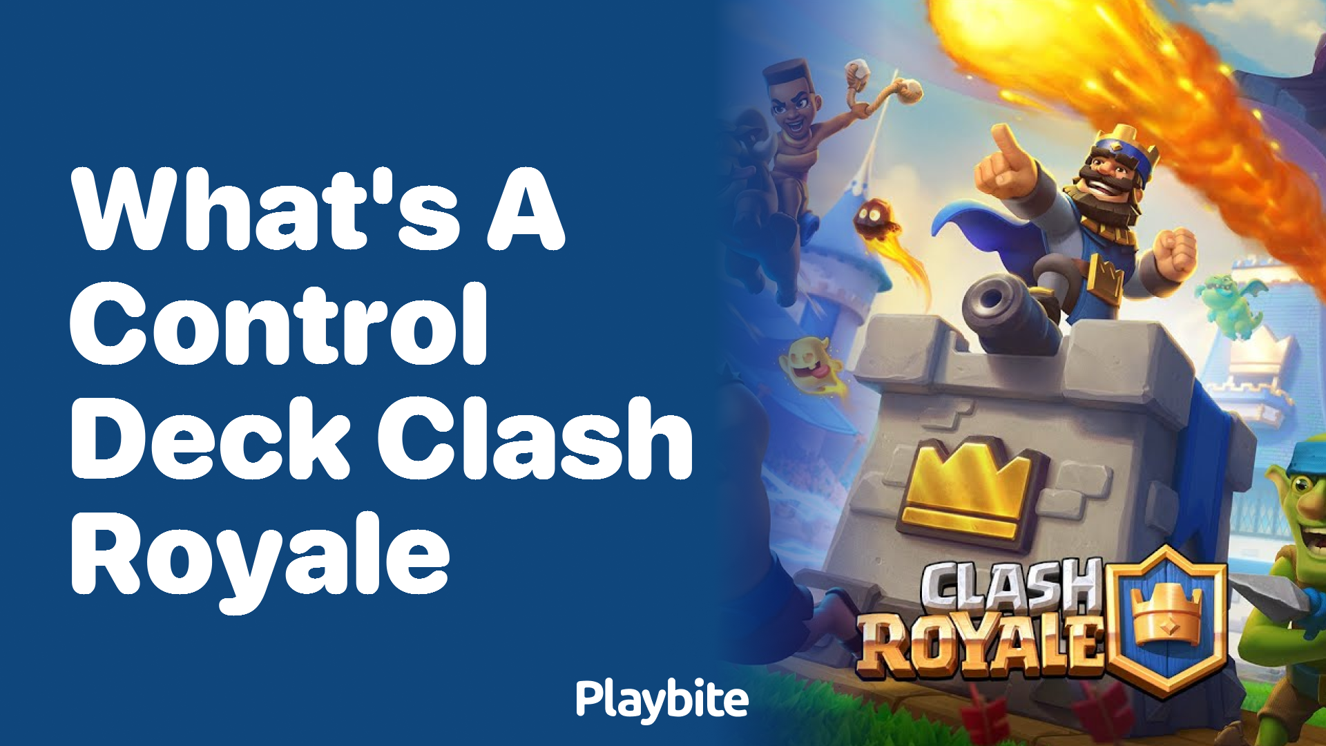 What&#8217;s a Control Deck in Clash Royale?