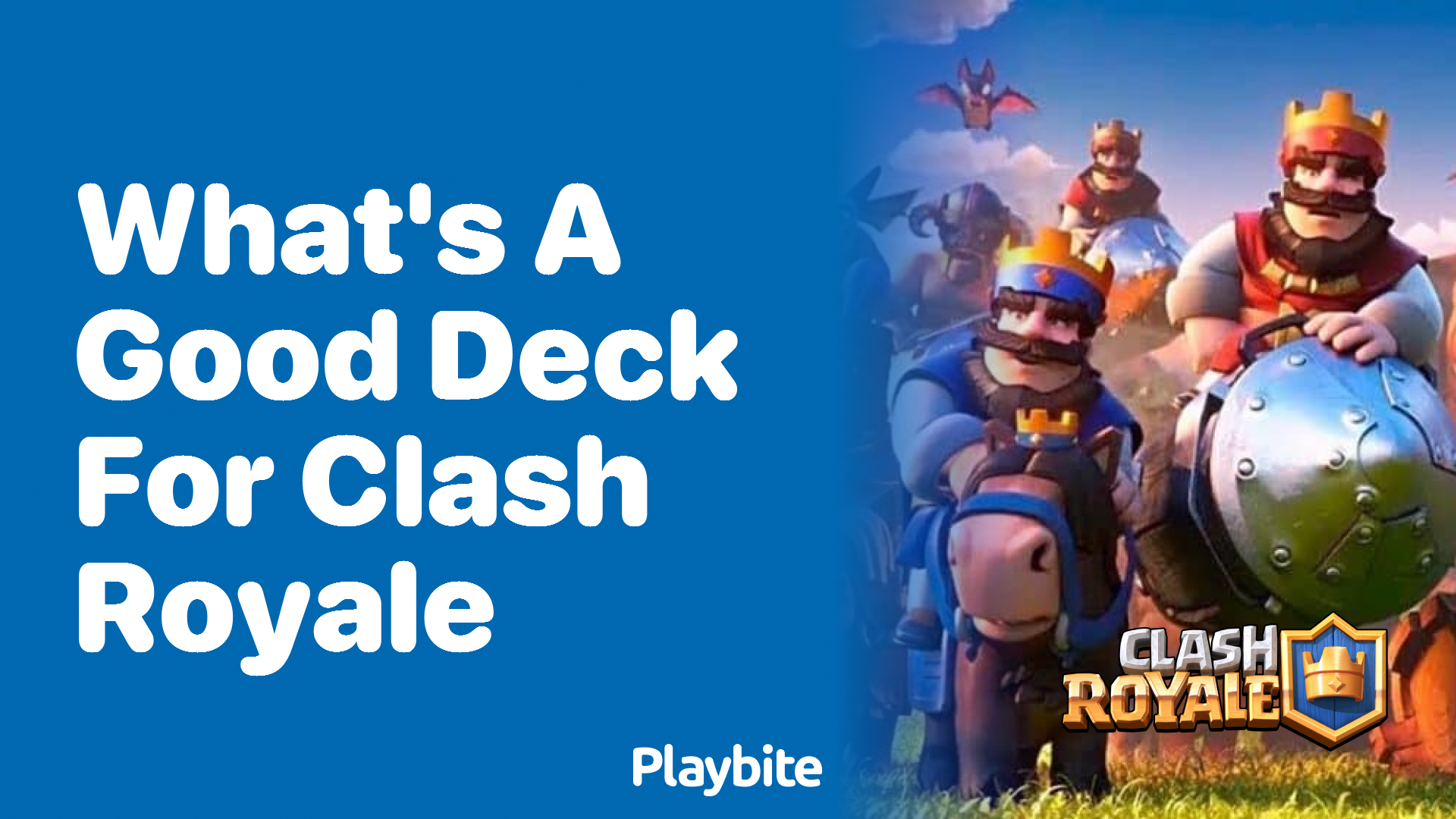 What&#8217;s a Good Deck for Clash Royale? Tips and Strategies