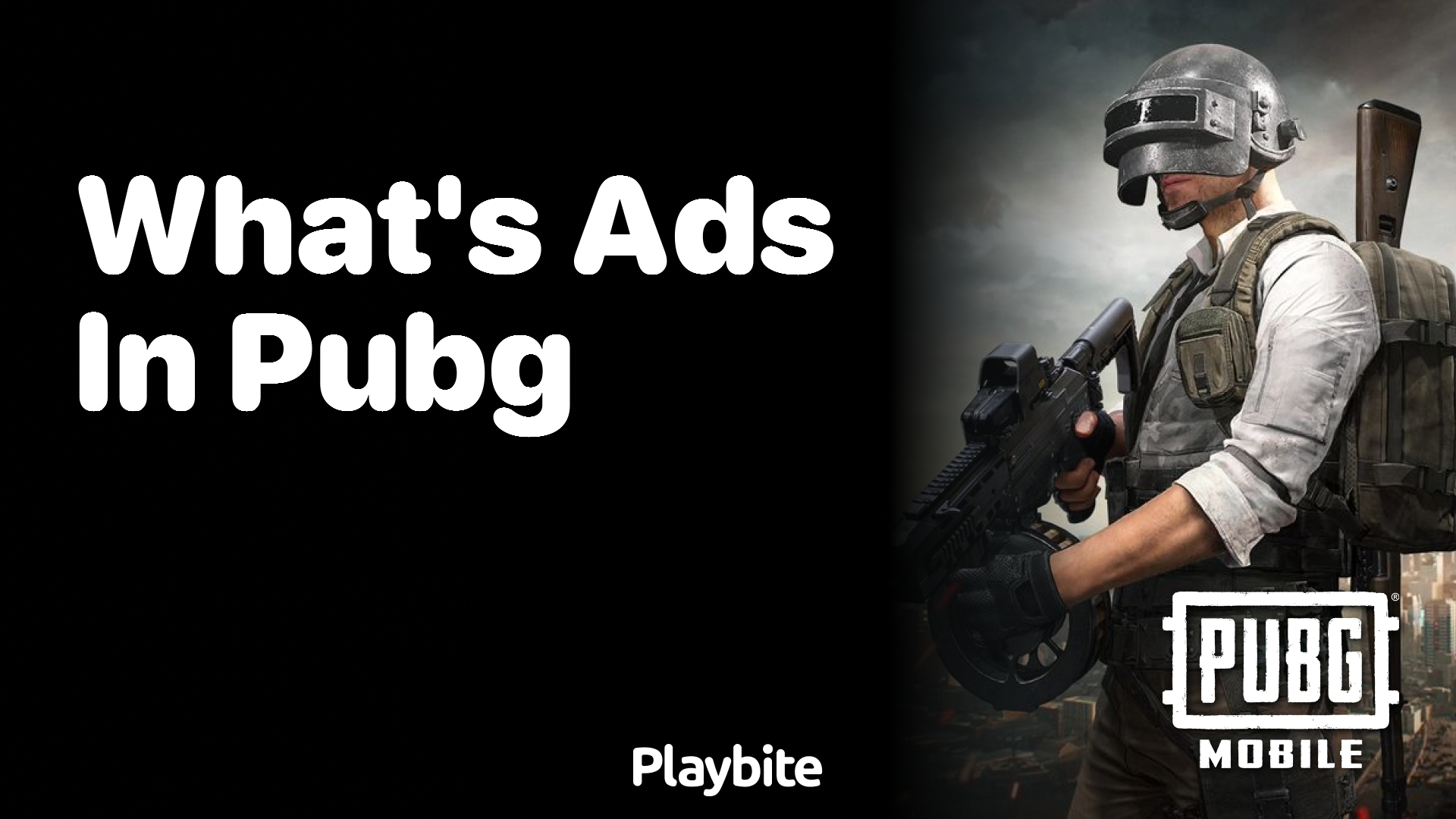 What&#8217;s Ads in PUBG Mobile and How Do They Affect Your Game?