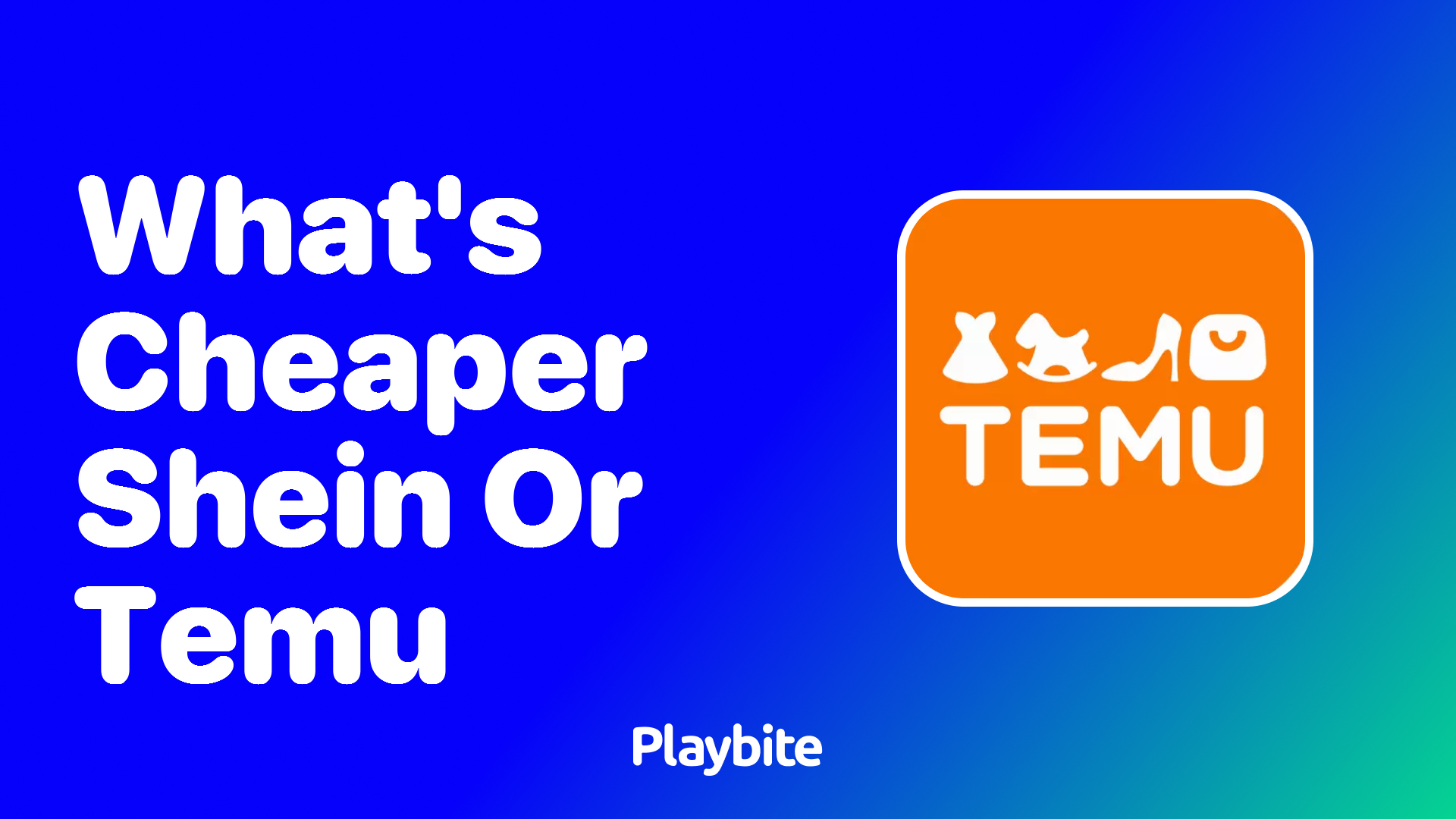 What&#8217;s Cheaper, Shein or Temu?