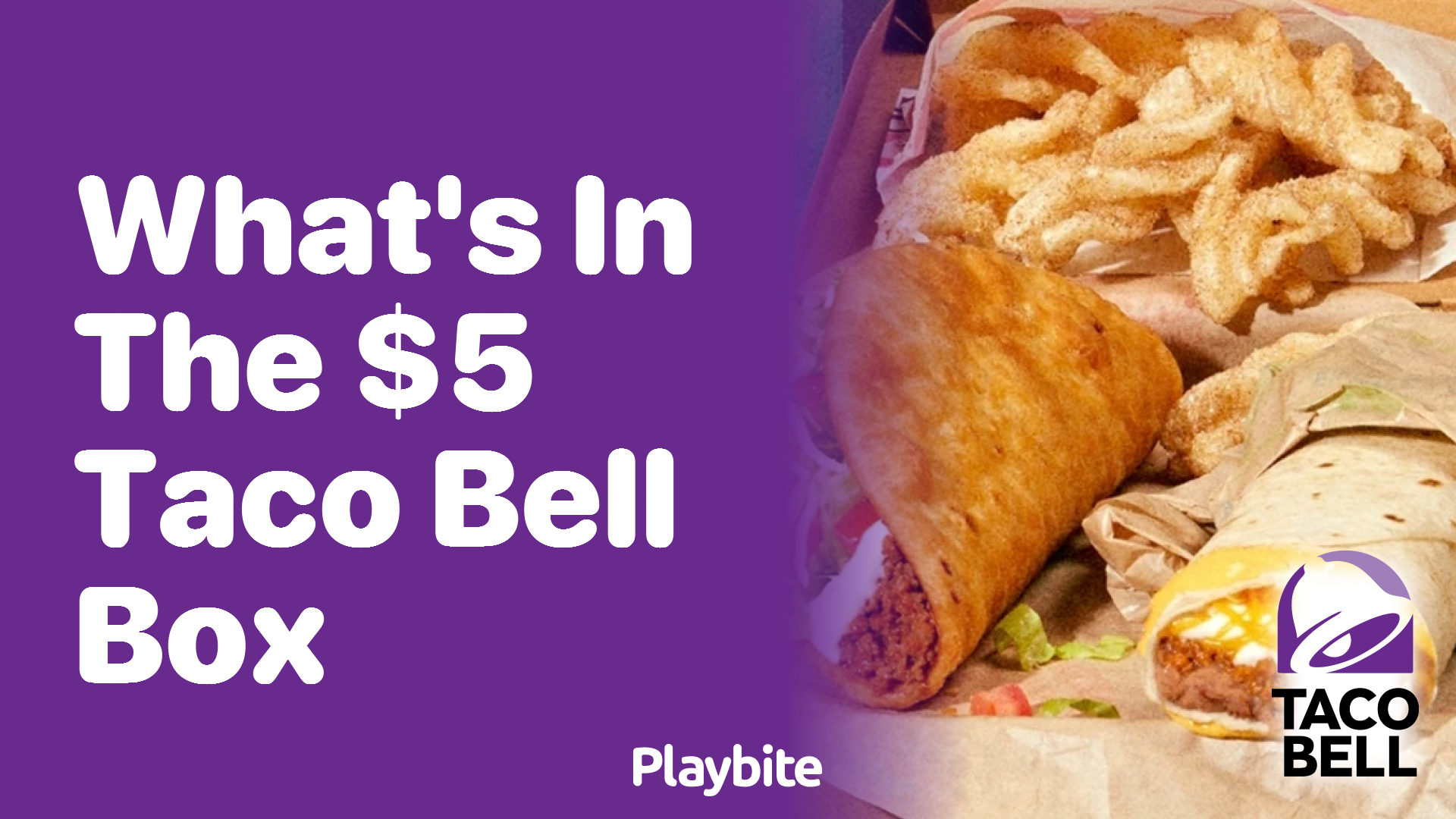 What's Inside the $5 Taco Bell Box? Discover the Tasty Secrets! - Playbite