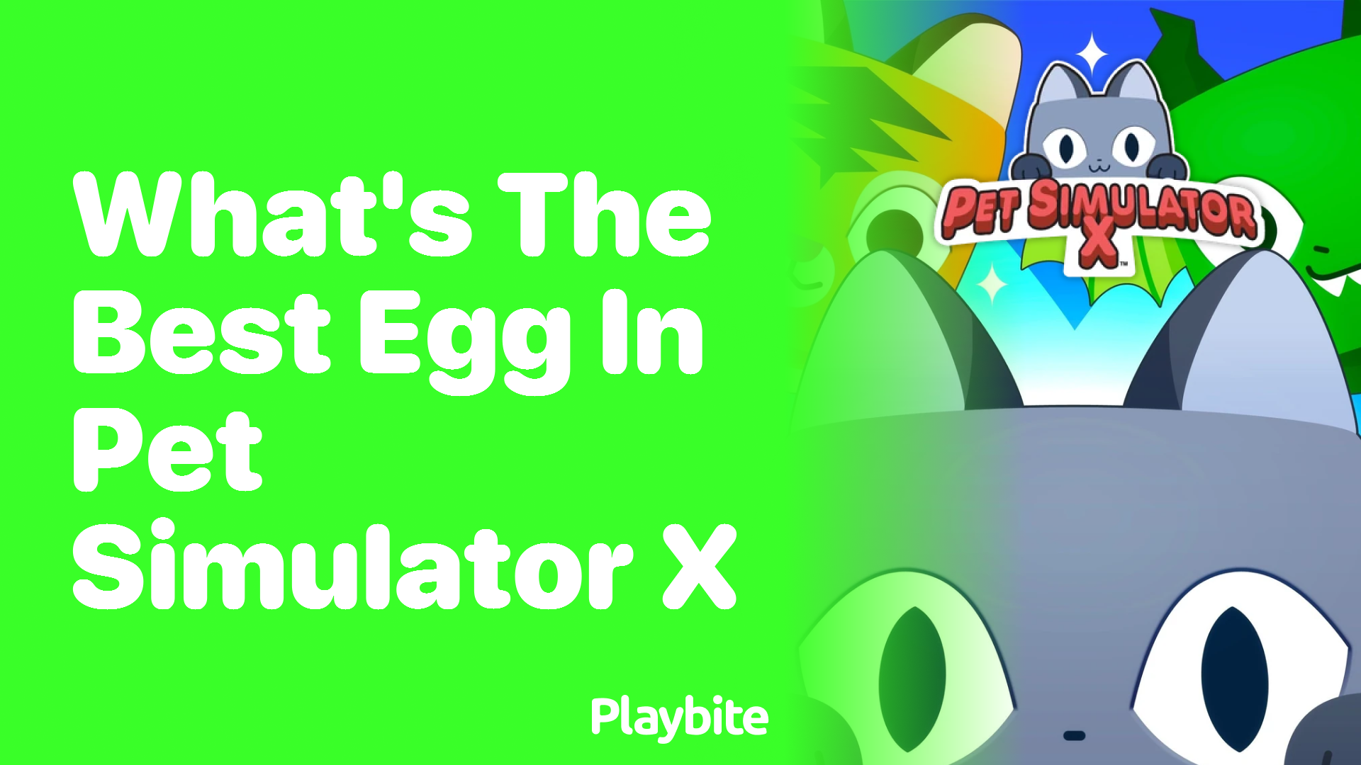 What&#8217;s the Best Egg in Pet Simulator X? Discover Now!