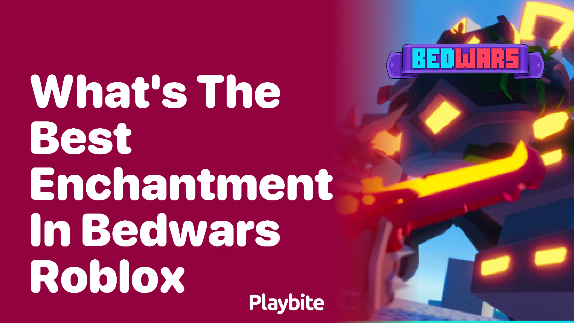 Discovering the Best Enchantment in Bedwars Roblox