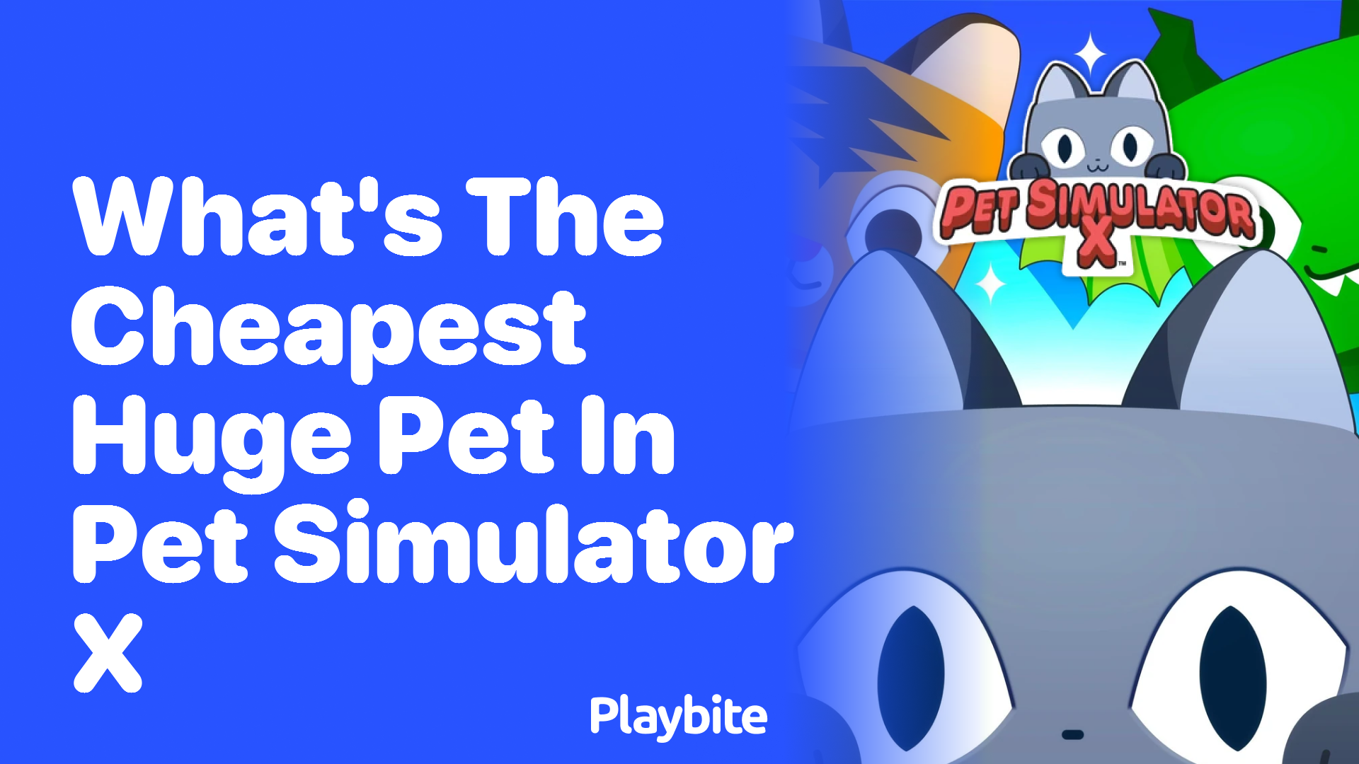 Discovering the Most Affordable Huge Pet in Pet Simulator X