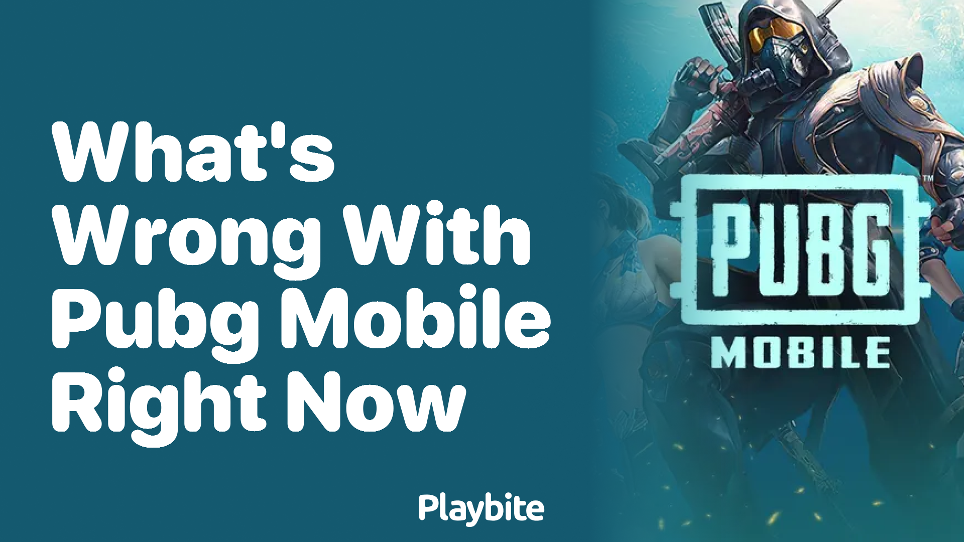 What&#8217;s Wrong with PUBG Mobile Right Now?