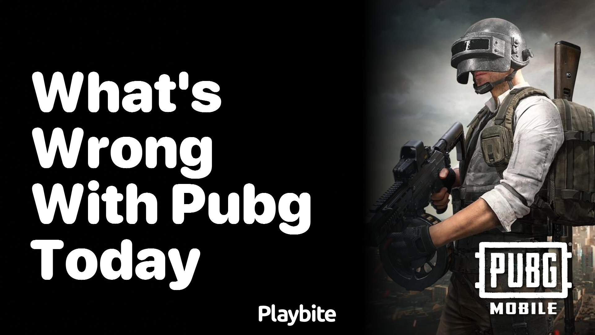 What&#8217;s Wrong With PUBG Mobile Today?