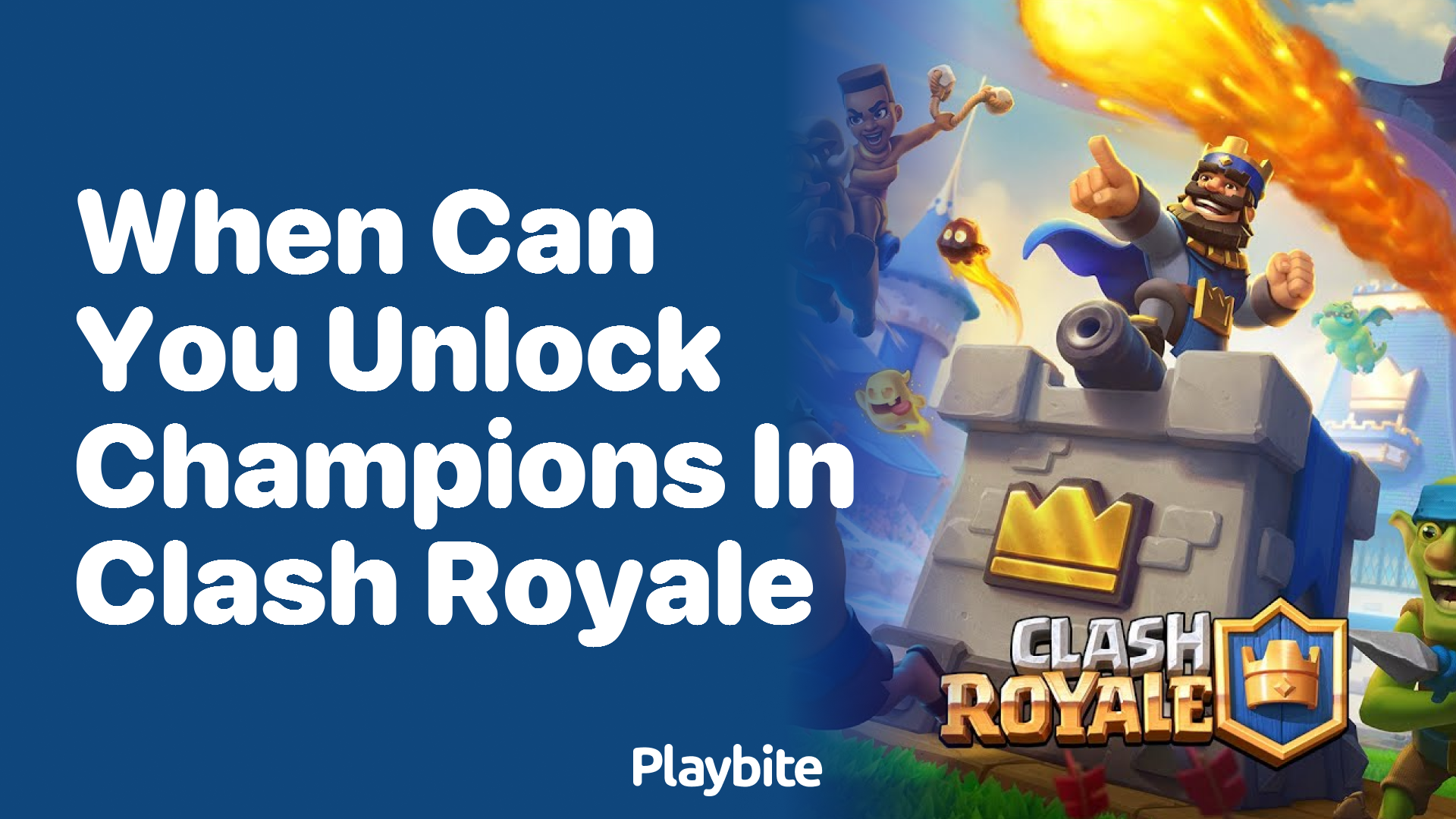 Unlocking Champions in Clash Royale: When Can You Do It?