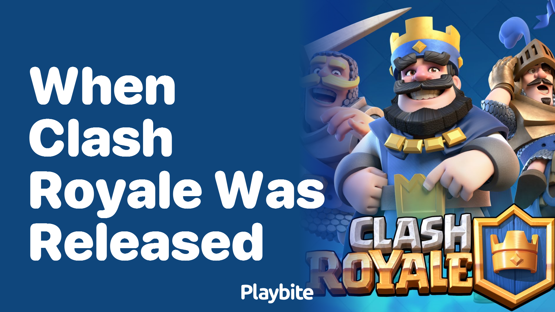 When Was Clash Royale Released? Dive Into Its Launch Date and More!