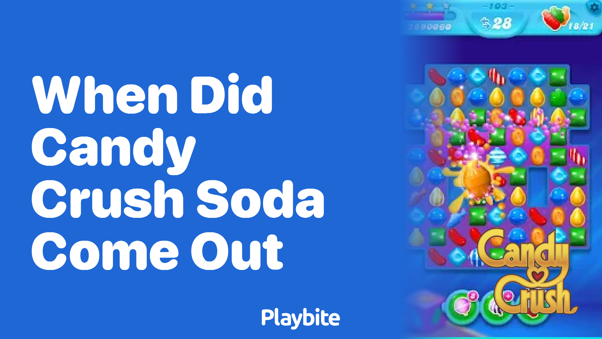 When Did Candy Crush Soda Come Out? Find Out Here!