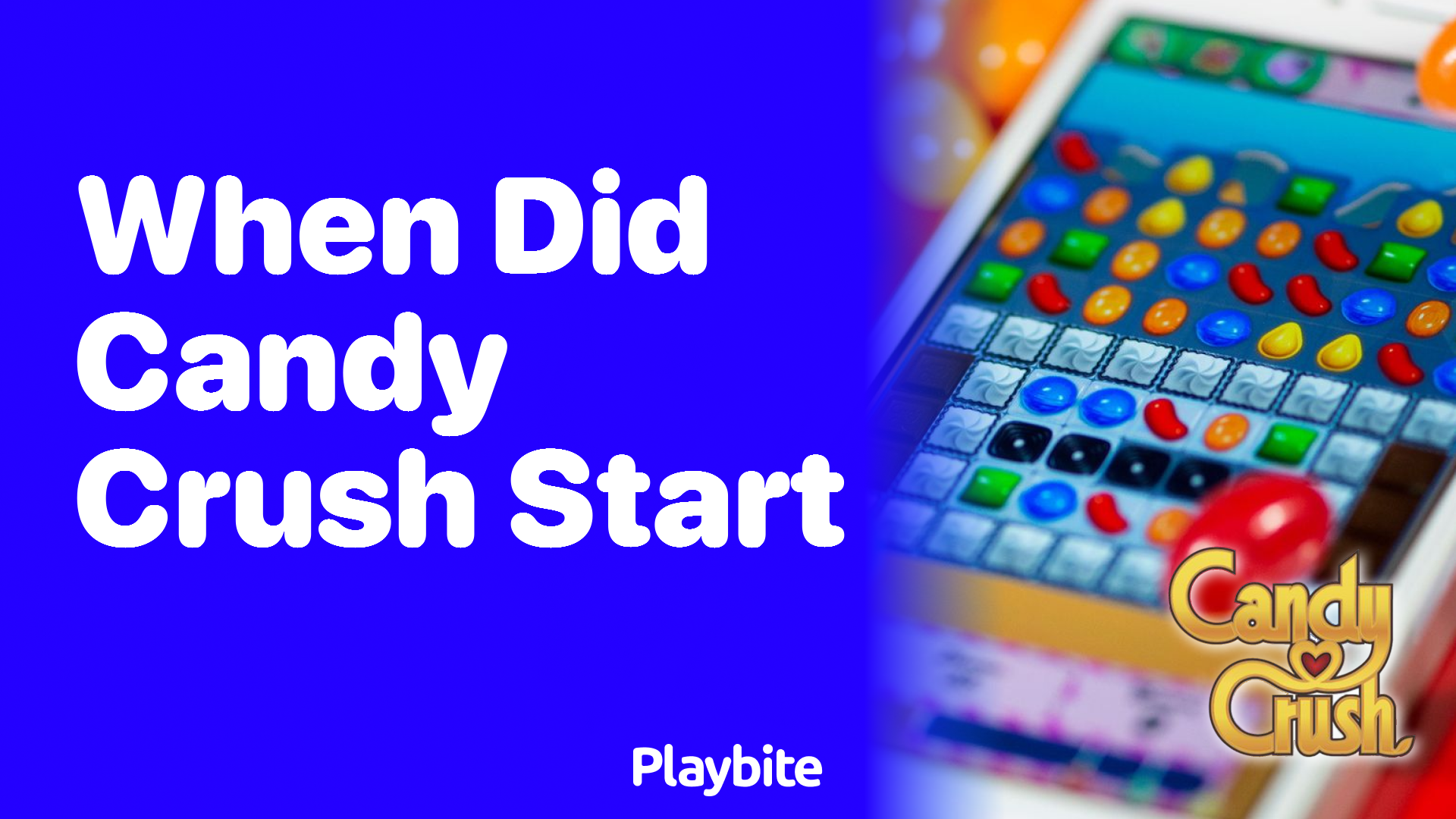 When Did Candy Crush Start? Dive Into Its Sweet History