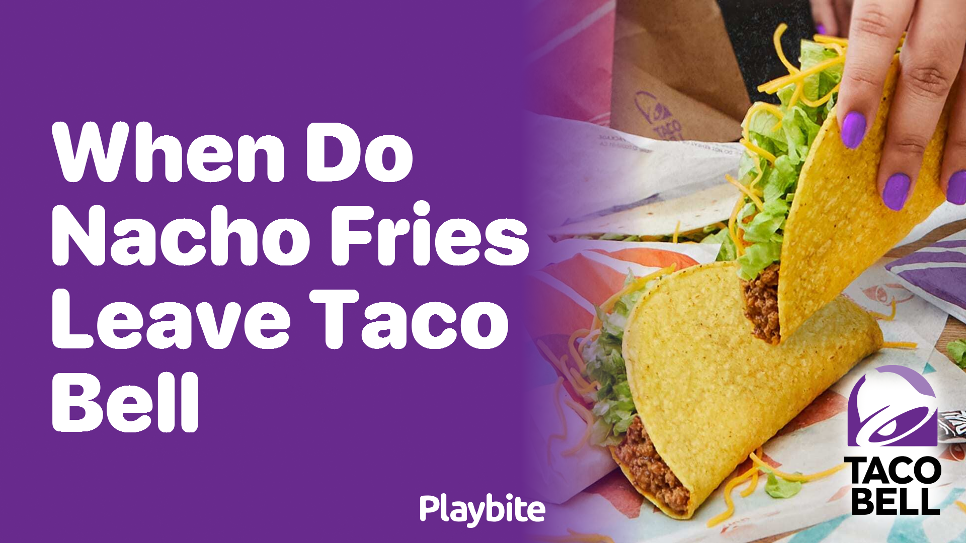 When Do Nacho Fries Leave Taco Bell? Get the Scoop! Playbite