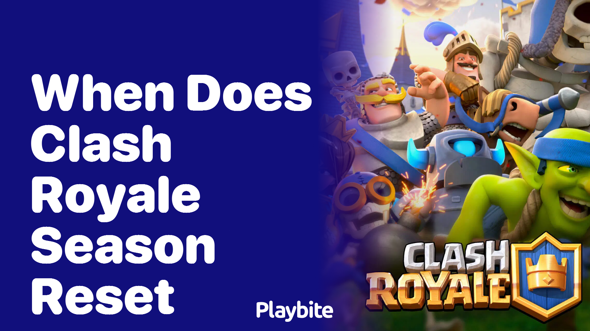 When Does Clash Royale Season Reset? Find Out Now!