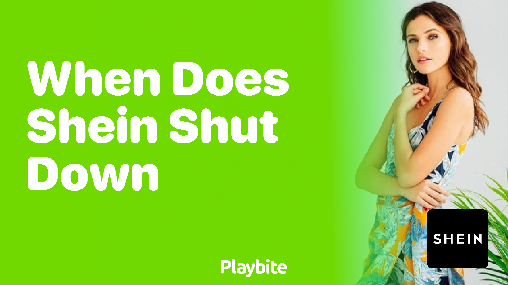 When Does SHEIN Shut Down?