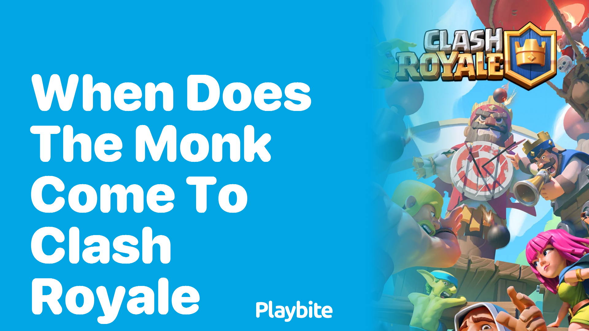 When Does the Monk Come to Clash Royale?