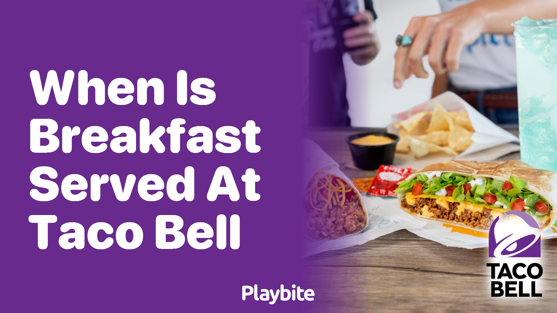 When is Breakfast Served at Taco Bell? Find Out Here!