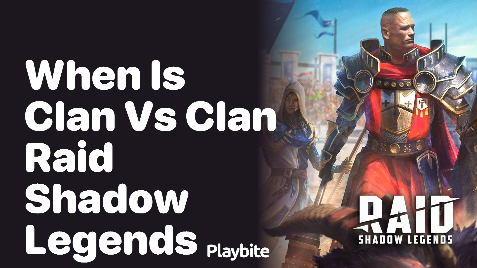 When Is Clan vs Clan in Raid Shadow Legends? Discover the Exciting Showdown!