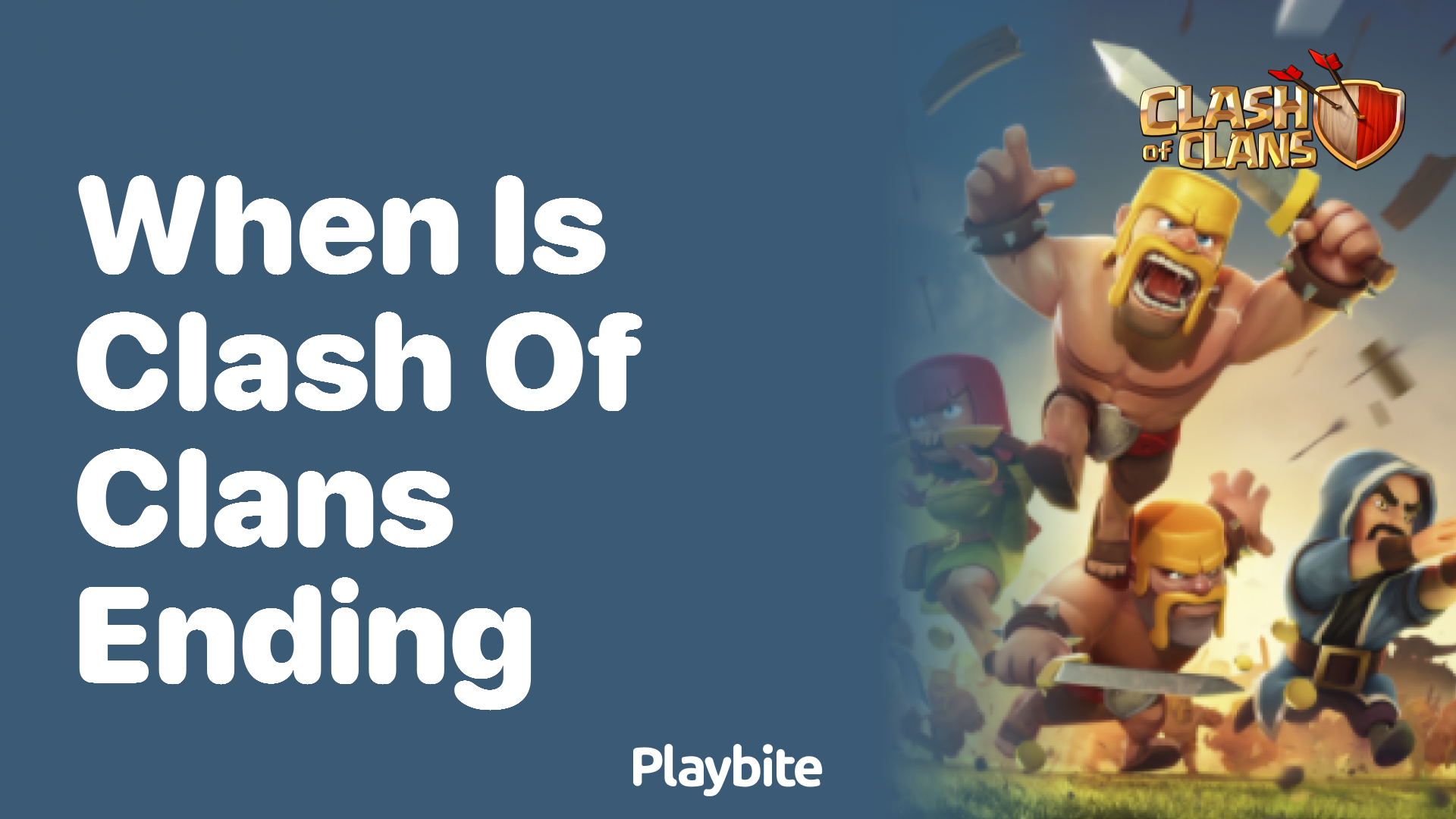 When Is Clash of Clans Ending?